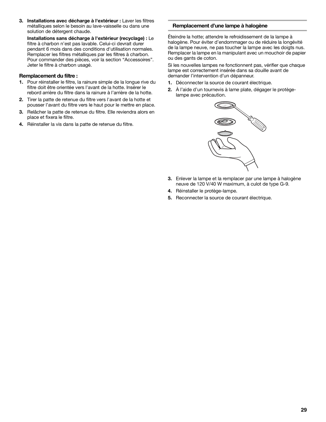 Whirlpool UXT5230AYW installation instructions Remplacement du filtre, Remplacement d’une lampe à halogène 