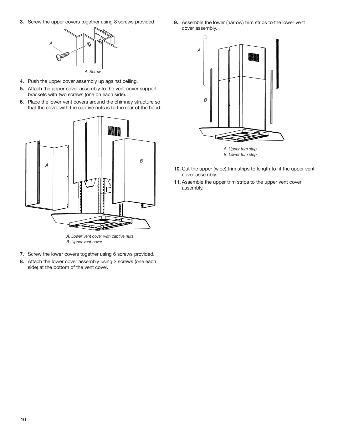 Whirlpool Ventilation Hood installation instructions Screw the upper covers together using 8 screws provided 