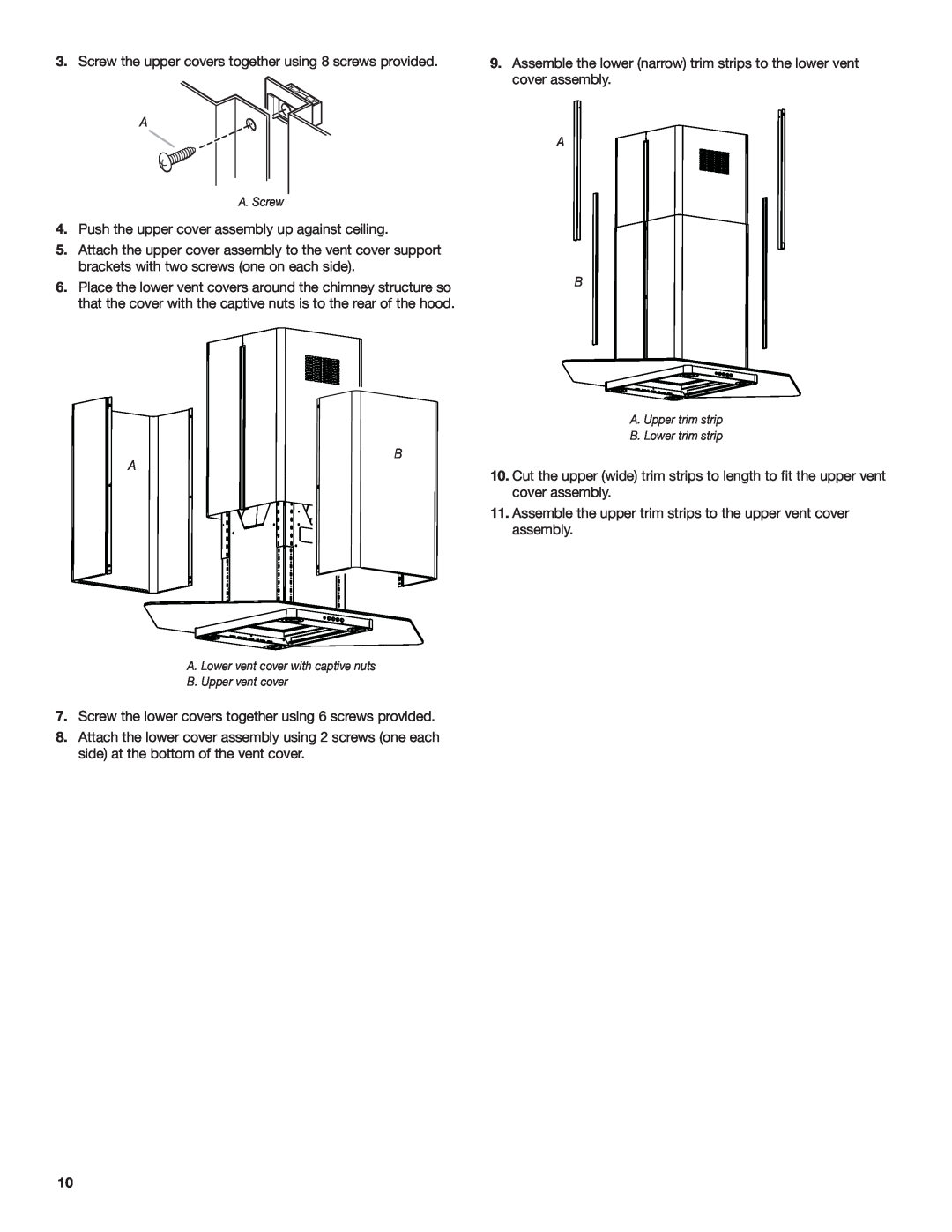 Whirlpool Ventilation Hood installation instructions Screw the upper covers together using 8 screws provided 