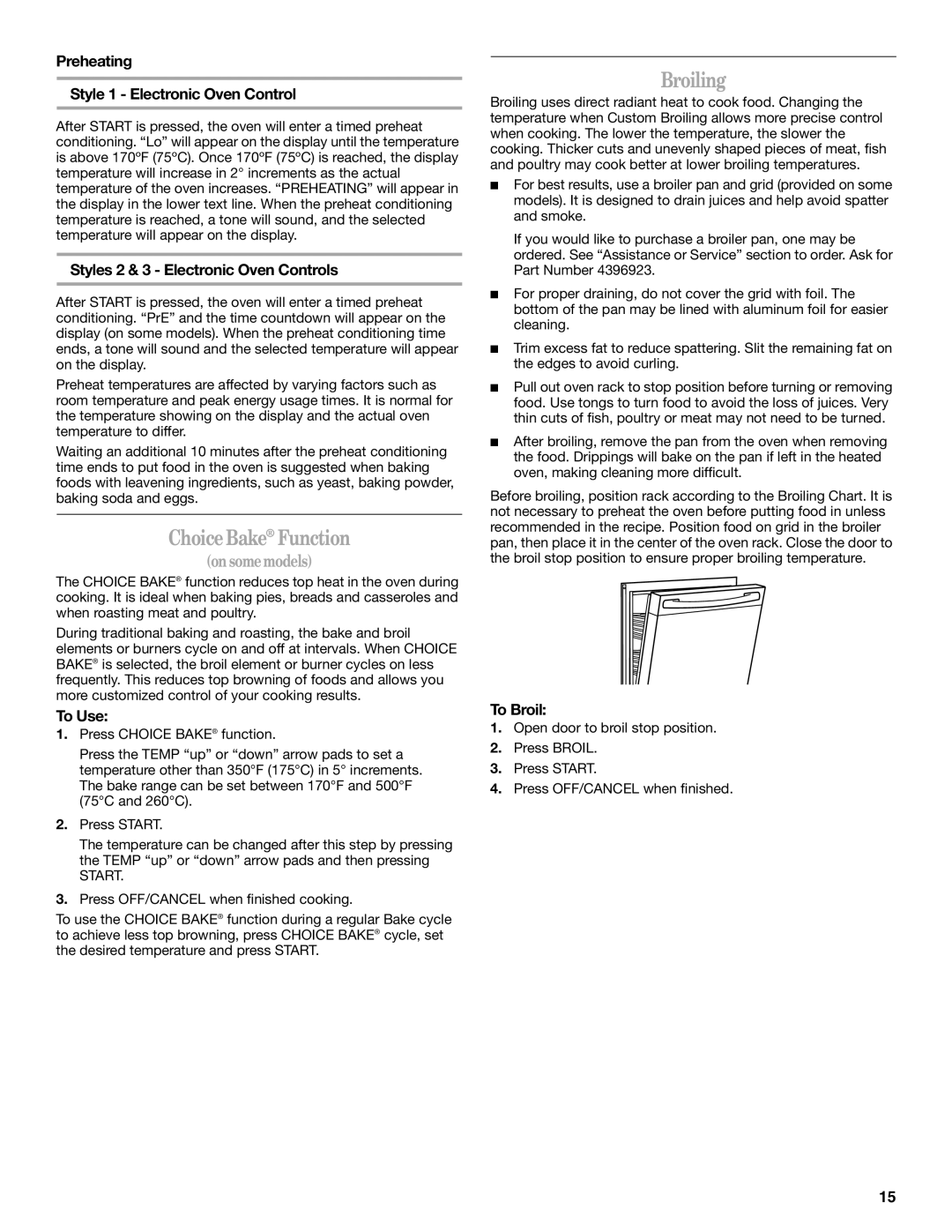 Whirlpool W10017610 manual ChoiceBake Function, Broiling, Preheating Style 1 Electronic Oven Control, To Broil 