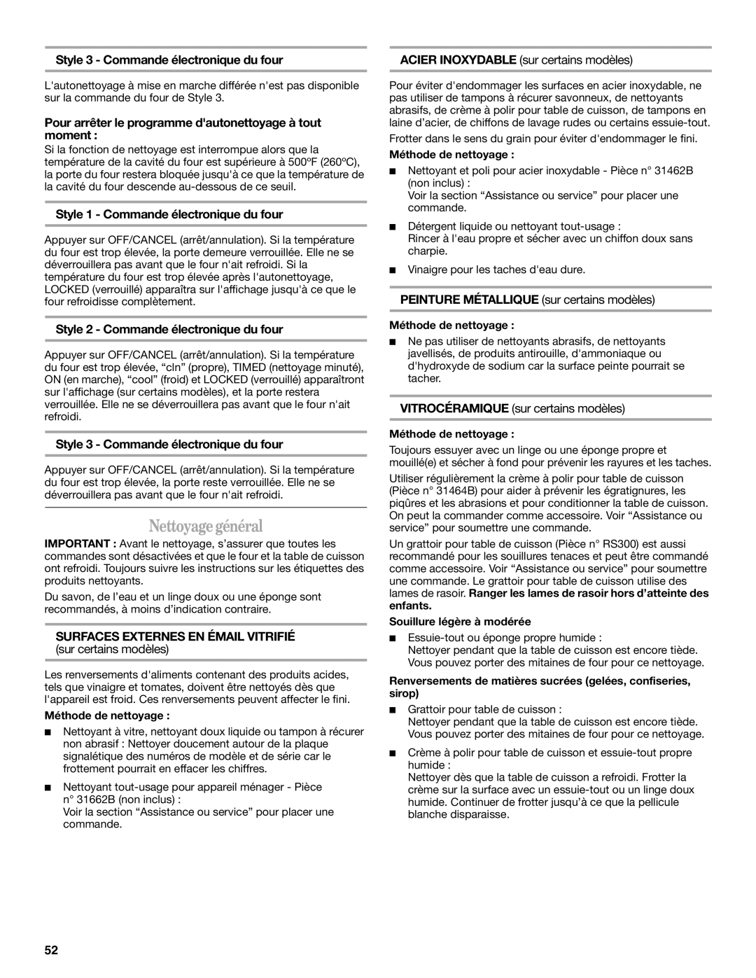 Whirlpool W10017610 manual Nettoyagegénéral, Pour arrêter le programme dautonettoyage à tout moment, Méthode de nettoyage 