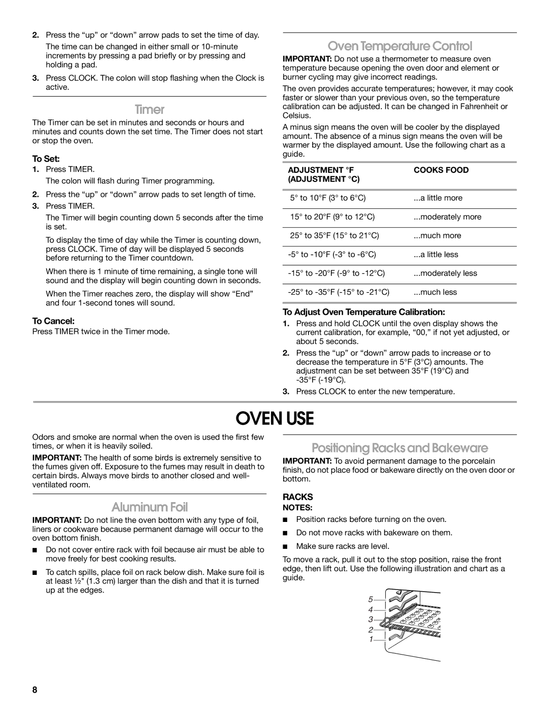 Whirlpool W10017710 manual Oven USE, Timer, Oven Temperature Control, Aluminum Foil, Positioning Racks and Bakeware 