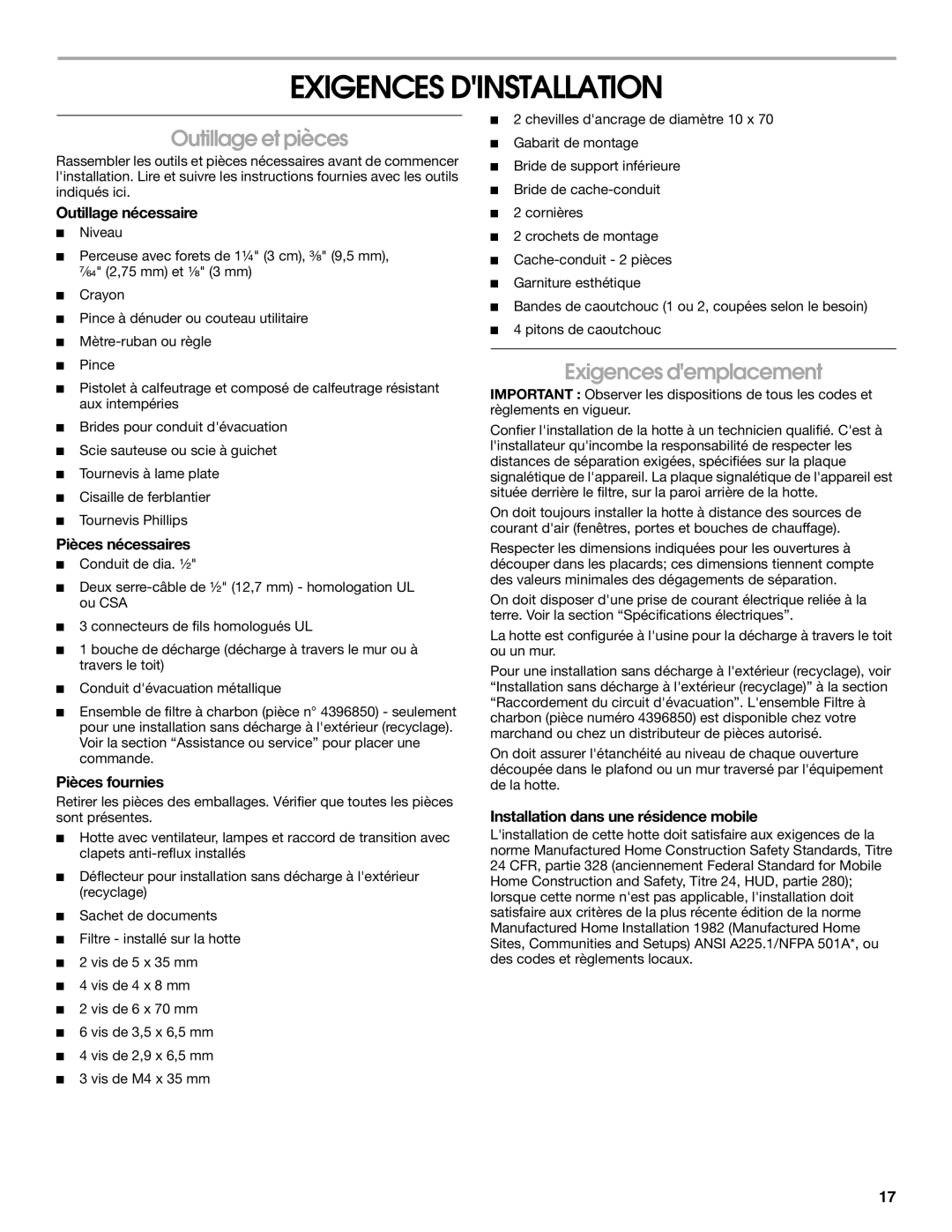 Whirlpool W10018010 installation instructions Exigences Dinstallation, Outillage et pièces, Exigences demplacement 