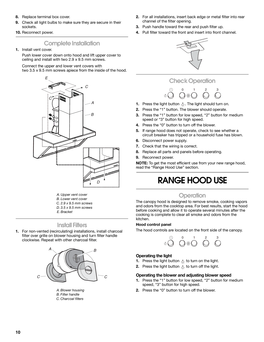 Whirlpool W10029770A installation instructions Range Hood USE, Complete Installation, Install Filters, Check Operation 