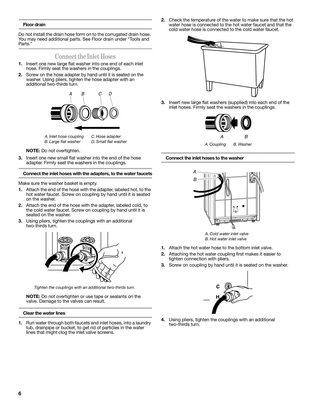 Whirlpool W10038060 Connect the Inlet Hoses, Floor drain, Clear the water lines, Connect the inlet hoses to the washer 