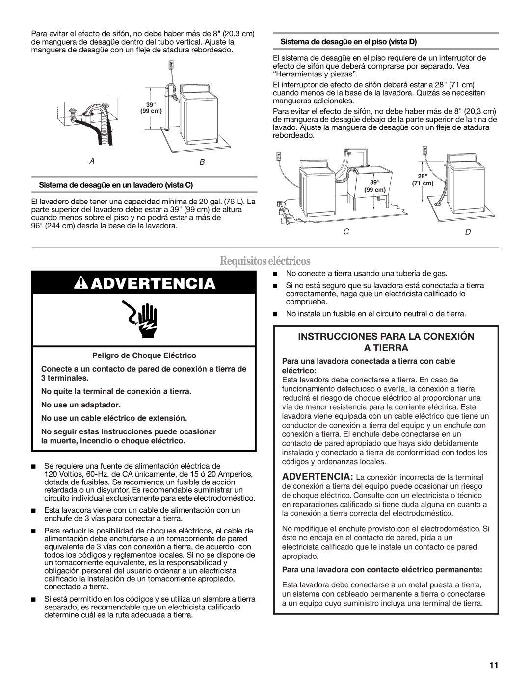 Whirlpool W10044800 installation instructions Requisitos eléctricos, Sistema de desagüe en un lavadero vista C 