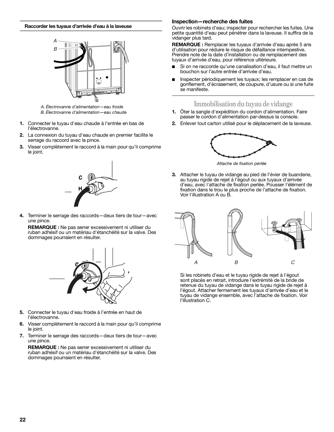 Whirlpool W10044800 installation instructions Immobilisationdu tuyau devidange, Inspection-recherche des fuites 