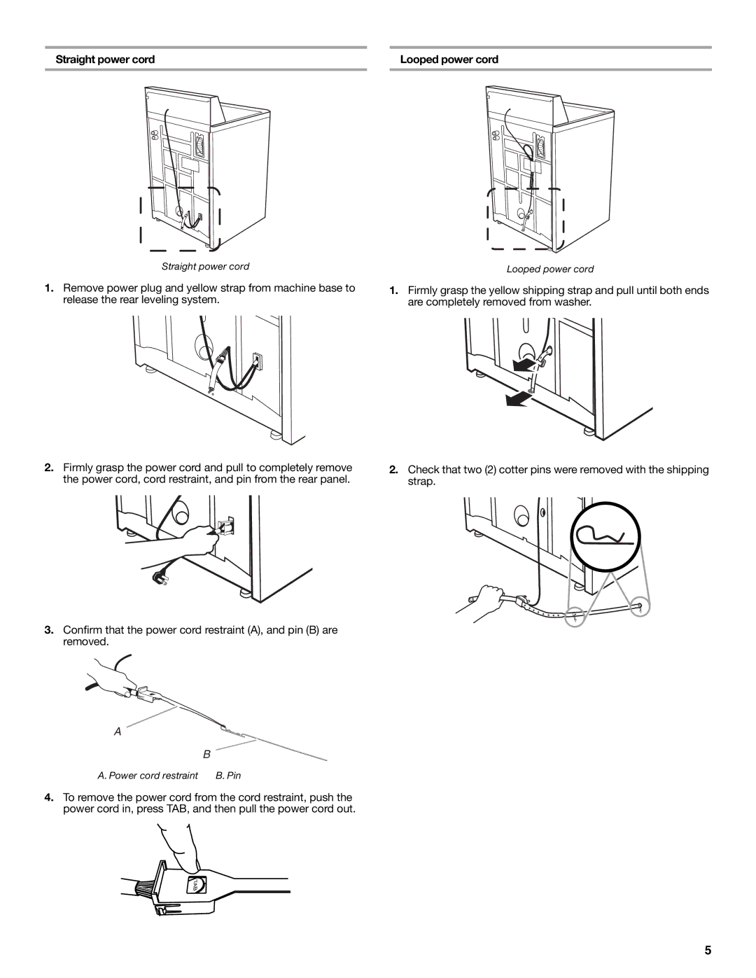 Whirlpool W10044800 installation instructions Straight power cord Looped power cord 