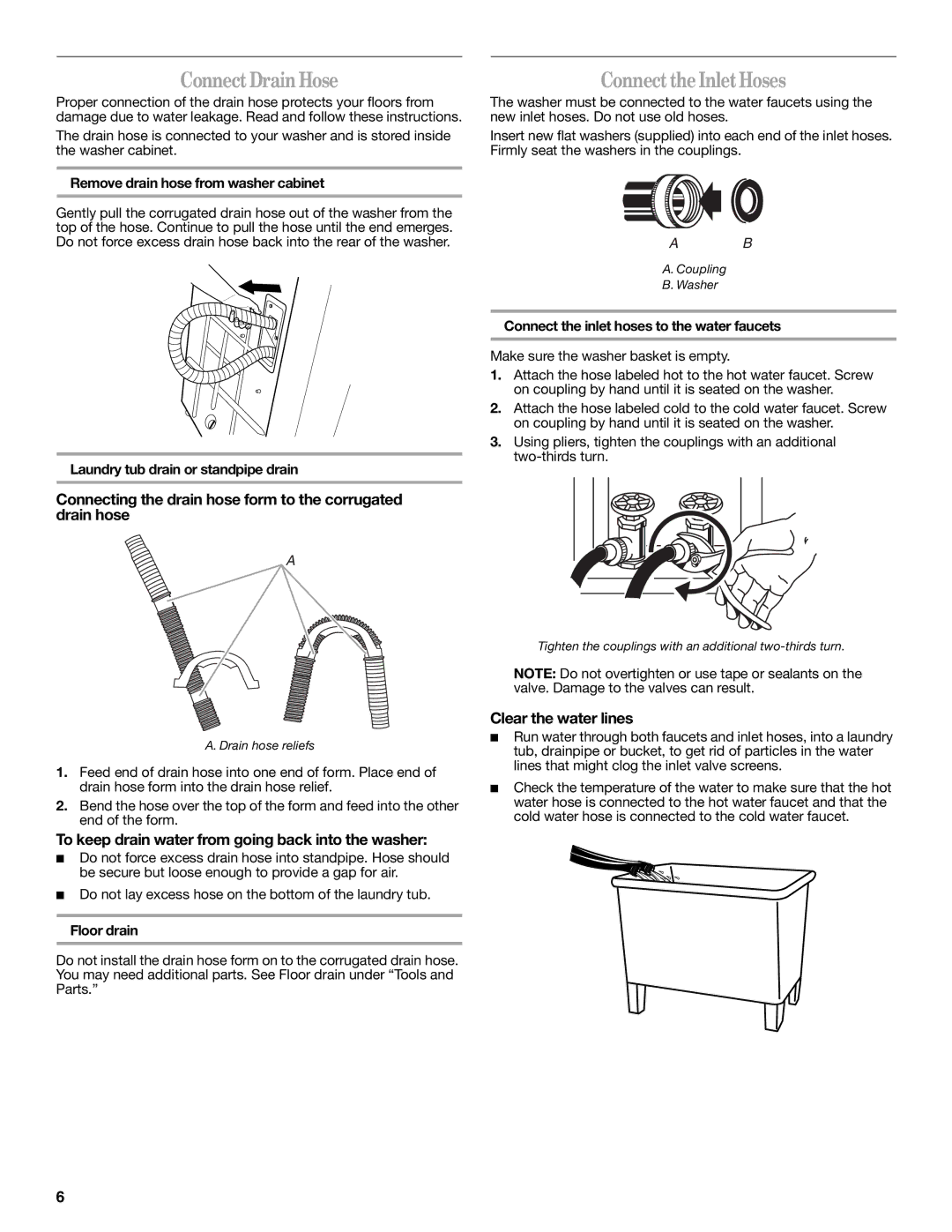 Whirlpool W10044800 ConnectDrainHose, ConnecttheInletHoses, Connecting the drain hose form to the corrugated drain hose 