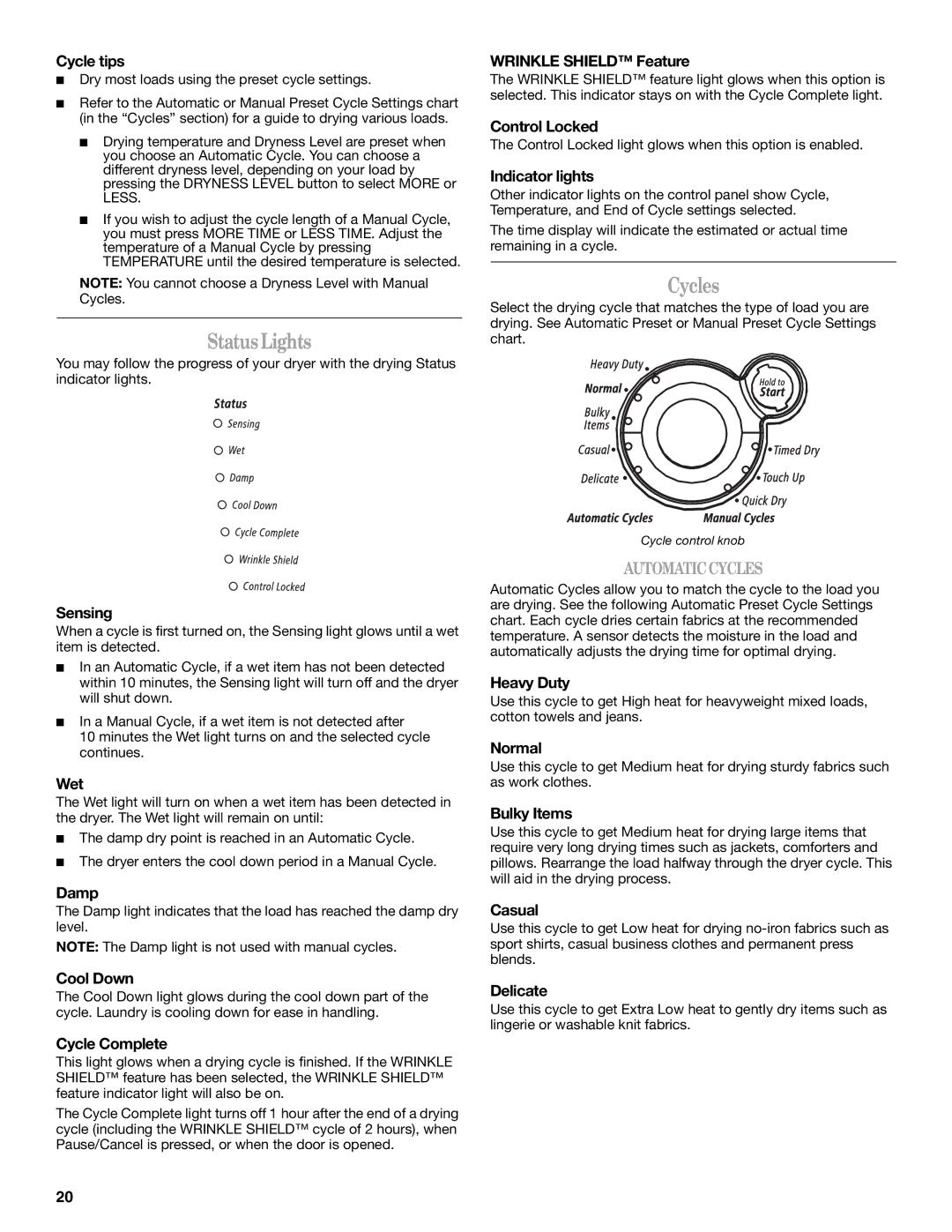 Whirlpool W10049540 manual Status Lights, Cycles 