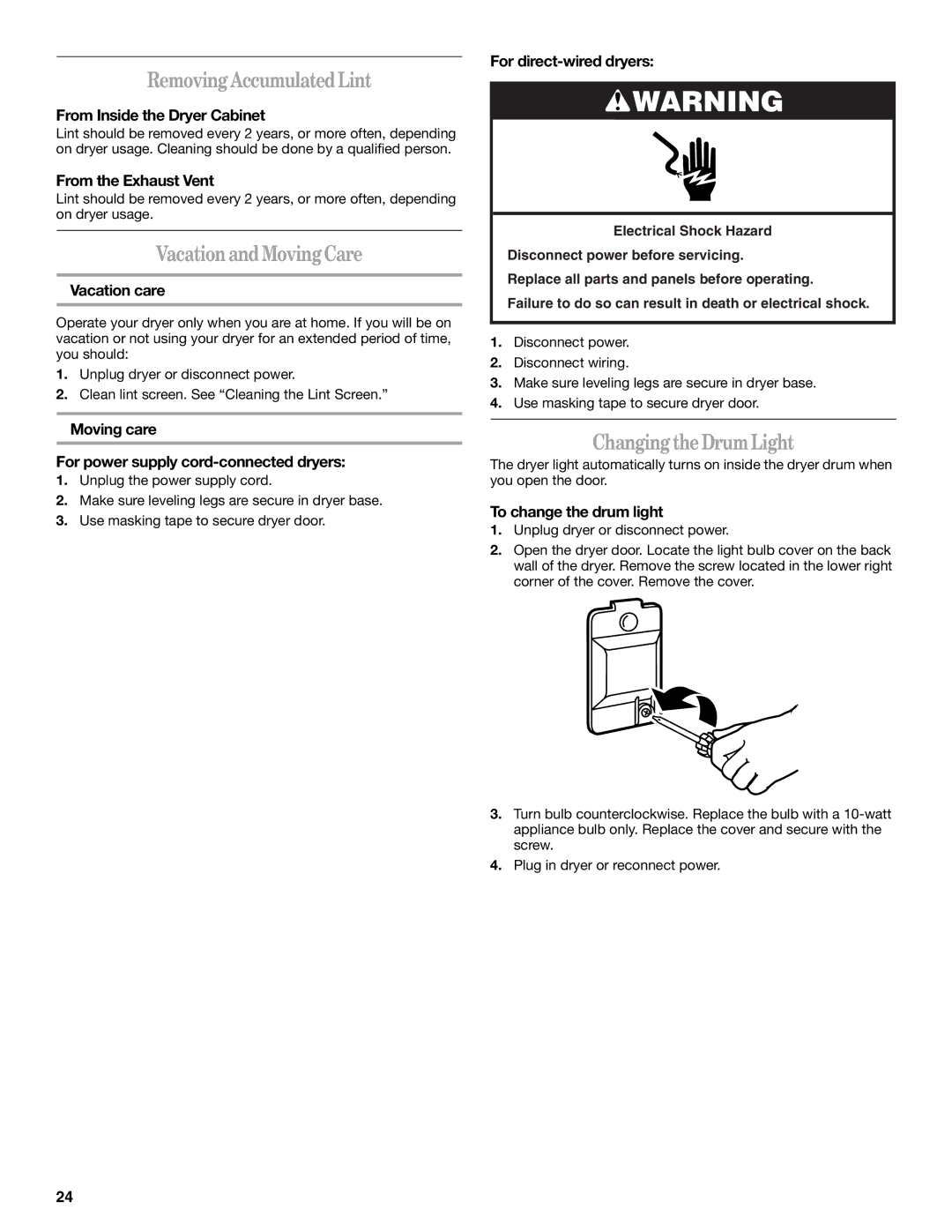 Whirlpool W10049540 manual Removing Accumulated Lint, Vacation and Moving Care, Changing the Drum Light 