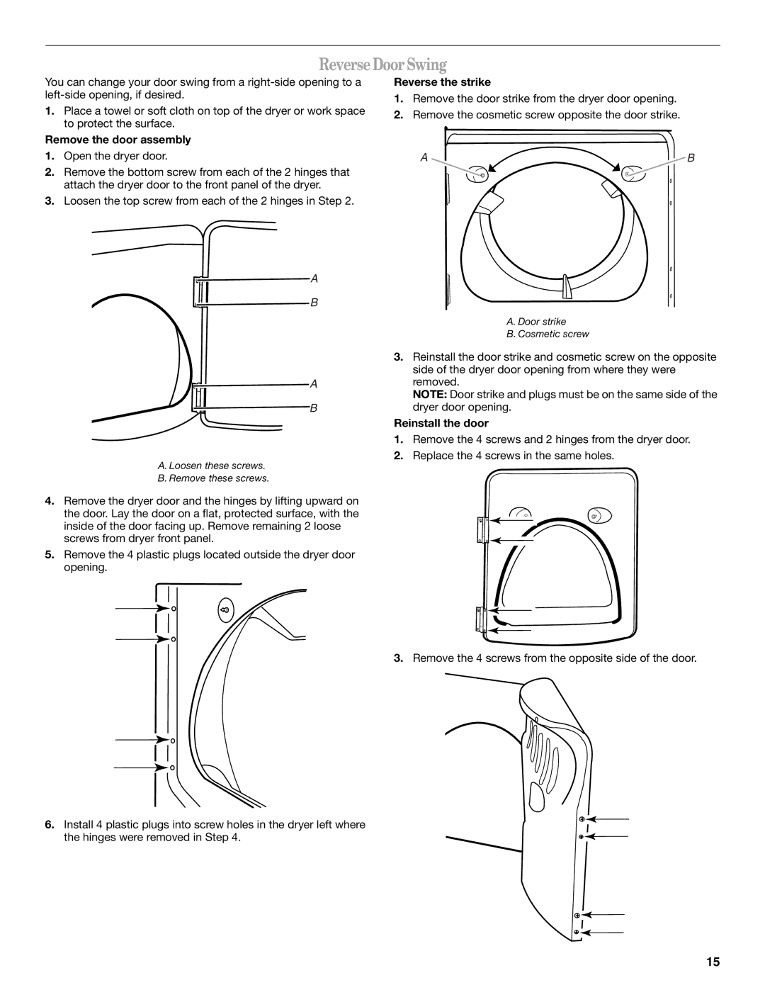 Whirlpool W10054070A manual ReverseDoorSwing, Remove the door assembly, Reverse the strike, Reinstall the door 