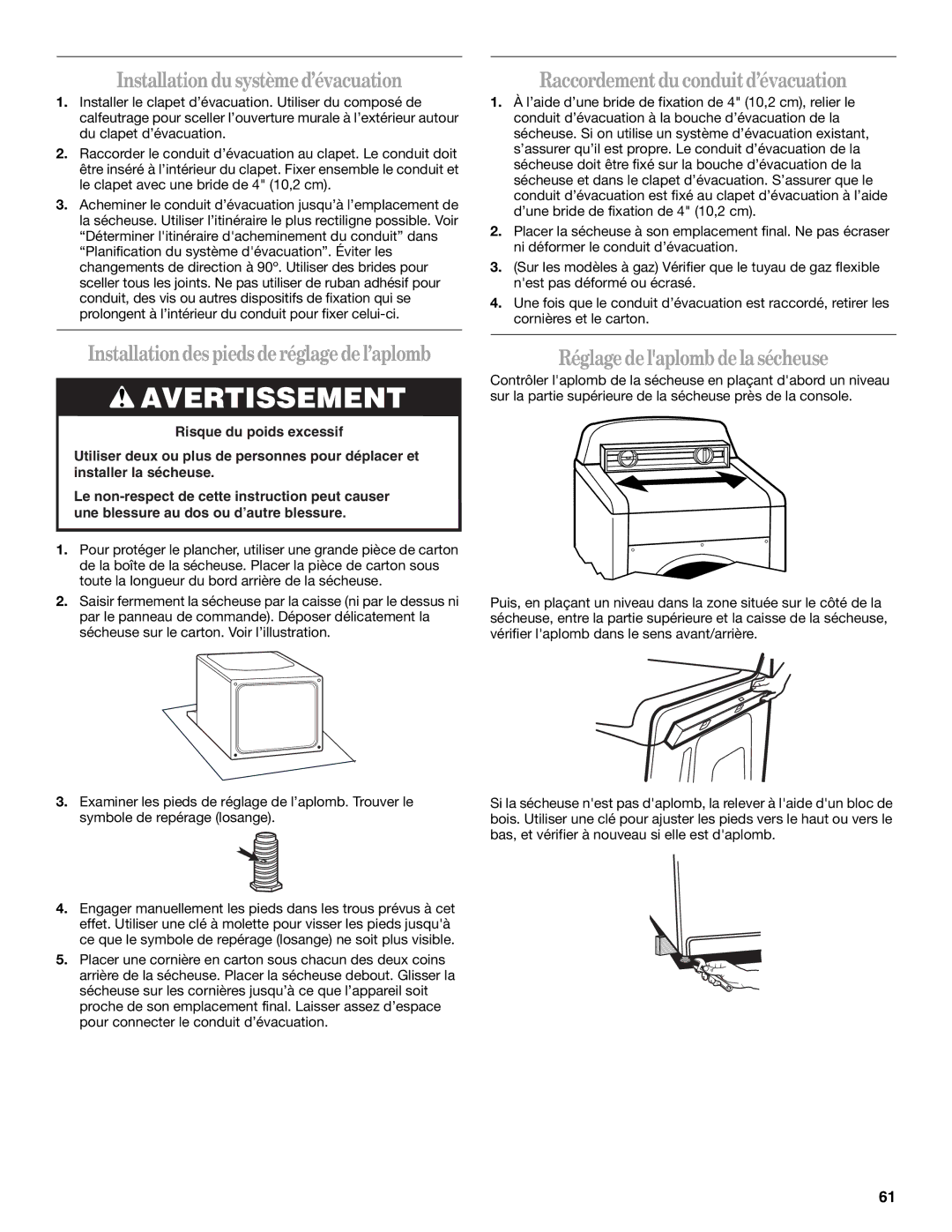 Whirlpool W10054070A Installation dusystèmed’évacuation, Raccordementduconduitd’évacuation, Réglagedelaplomb dela sécheuse 