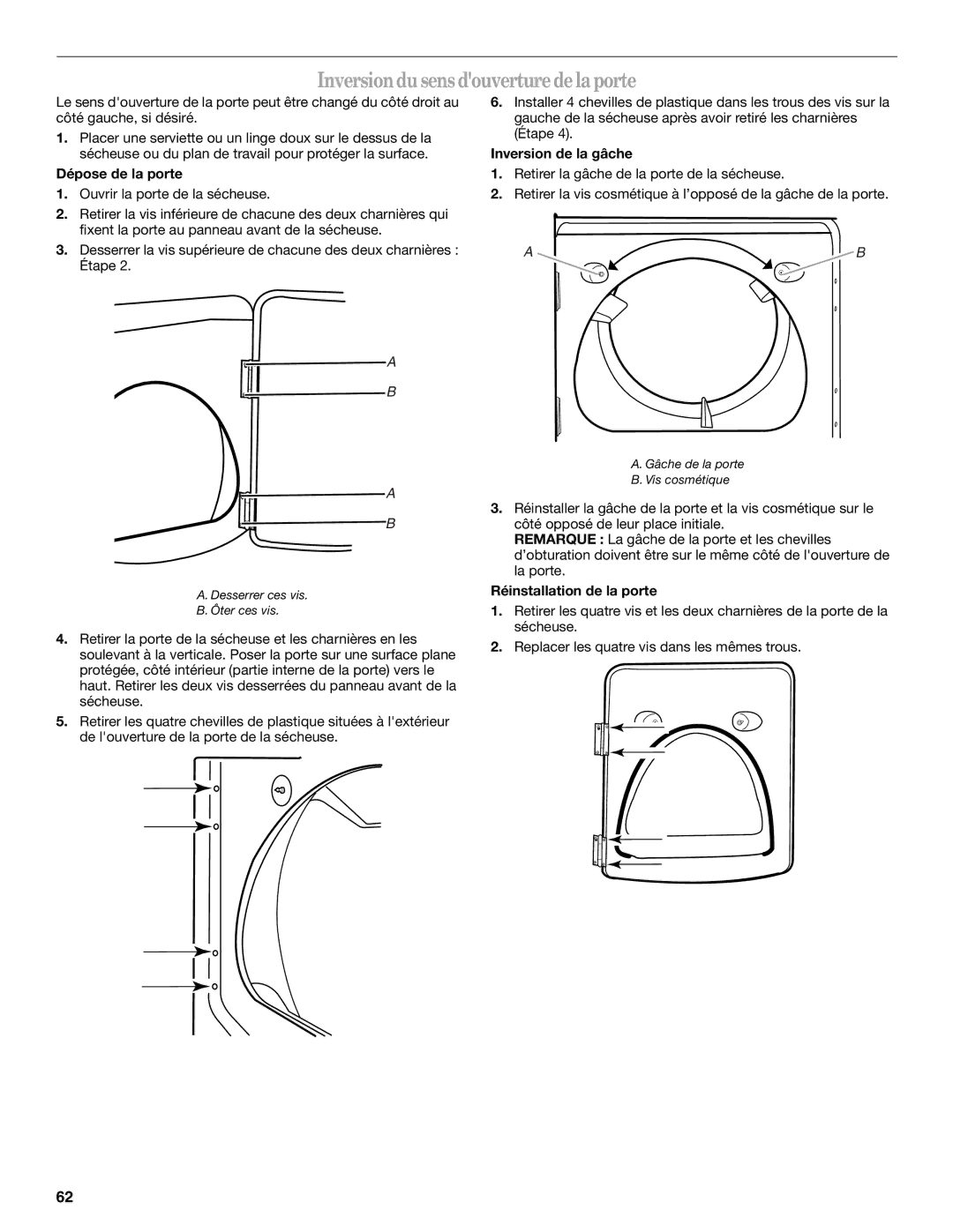 Whirlpool W10054070A manual Inversiondusensdouverturedelaporte, Dépose de la porte, Inversion de la gâche 