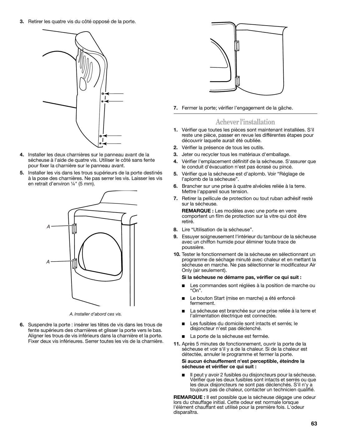 Whirlpool W10054070A manual Acheverlinstallation, Fermer la porte vérifier l’engagement de la gâche 