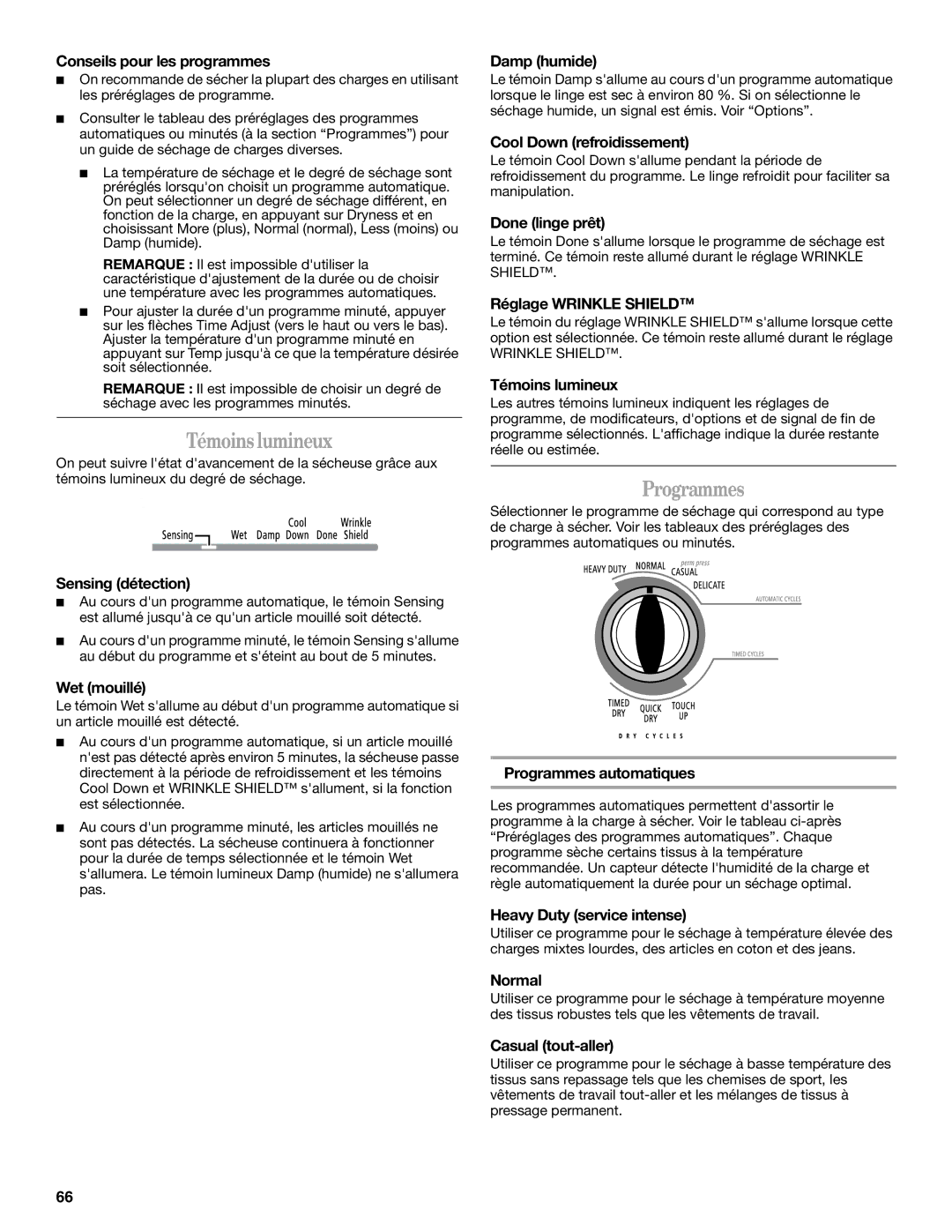 Whirlpool W10054070A manual Témoins lumineux, Programmes 