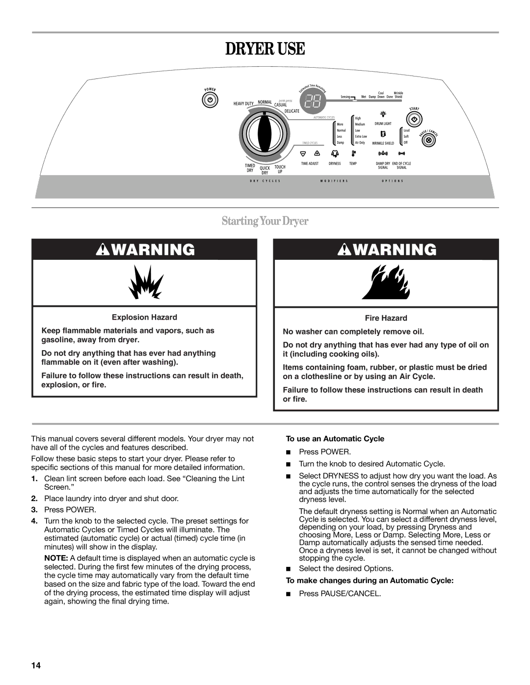 Whirlpool W10054080A Dryer USE, StartingYourDryer, To use an Automatic Cycle, To make changes during an Automatic Cycle 