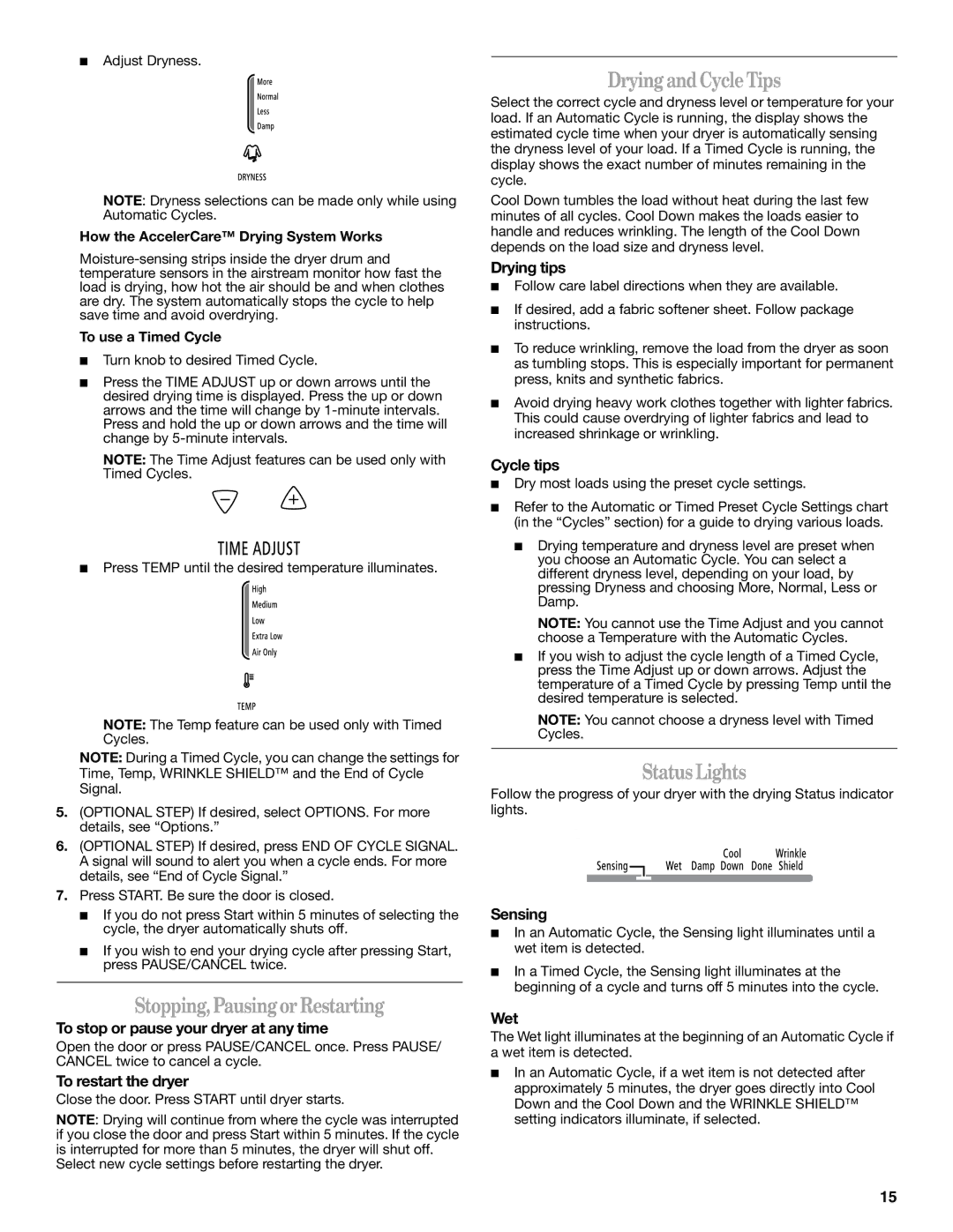 Whirlpool W10054080A manual Stopping,PausingorRestarting, DryingandCycleTips, StatusLights 