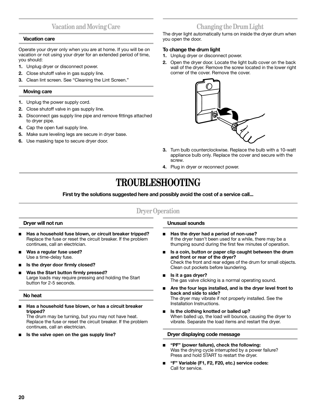 Whirlpool W10054080A manual Troubleshooting, VacationandMovingCare, ChangingtheDrumLight, DryerOperation 