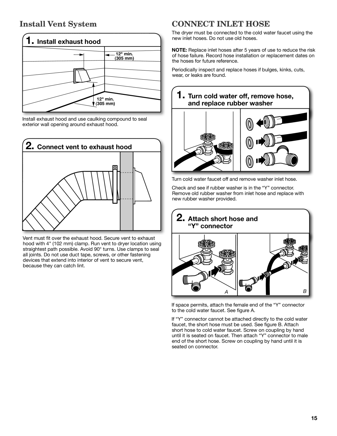 Whirlpool W10057363B installation instructions Install Vent System, Connect Inlet Hose 