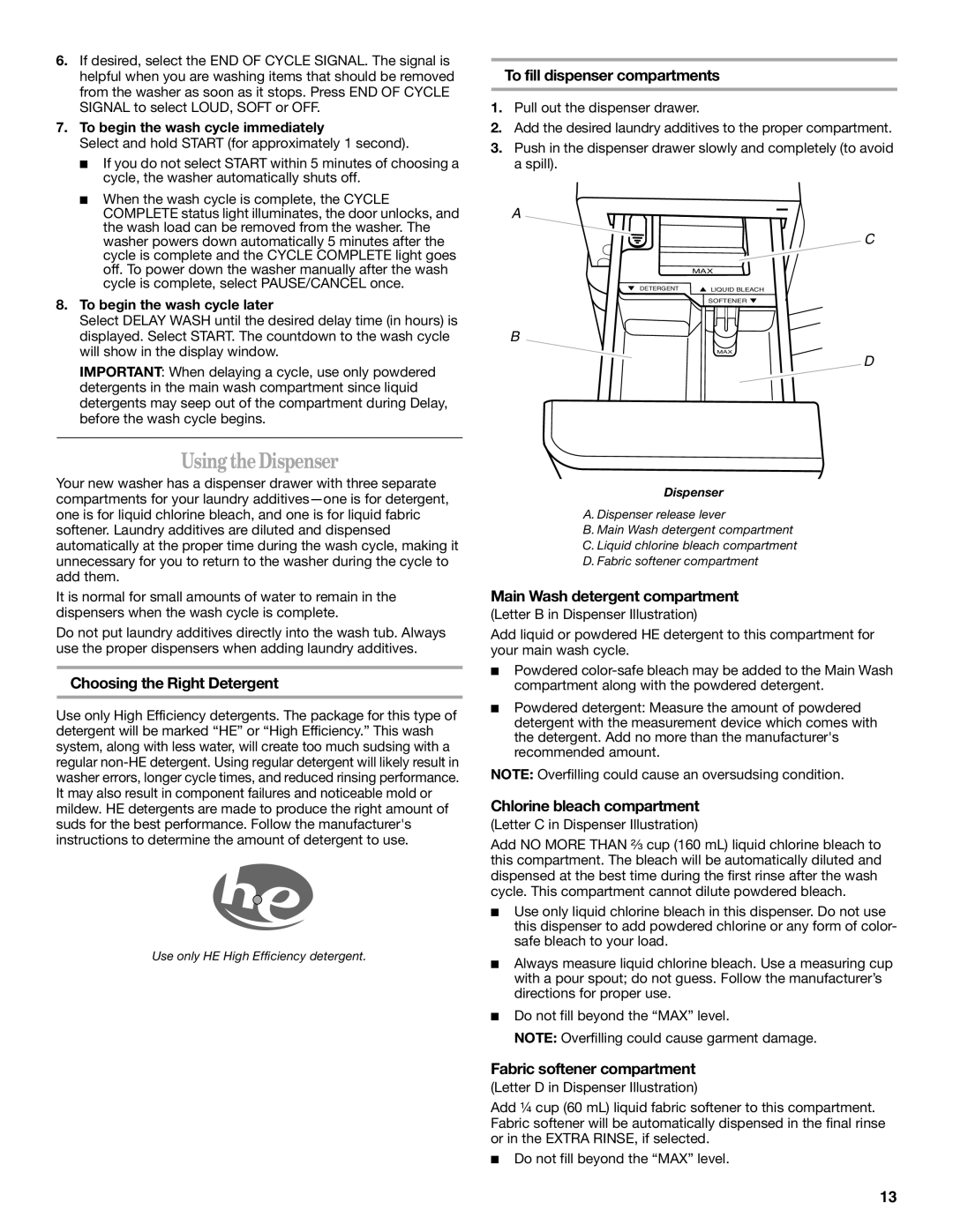 Whirlpool W10063560 manual UsingtheDispenser 