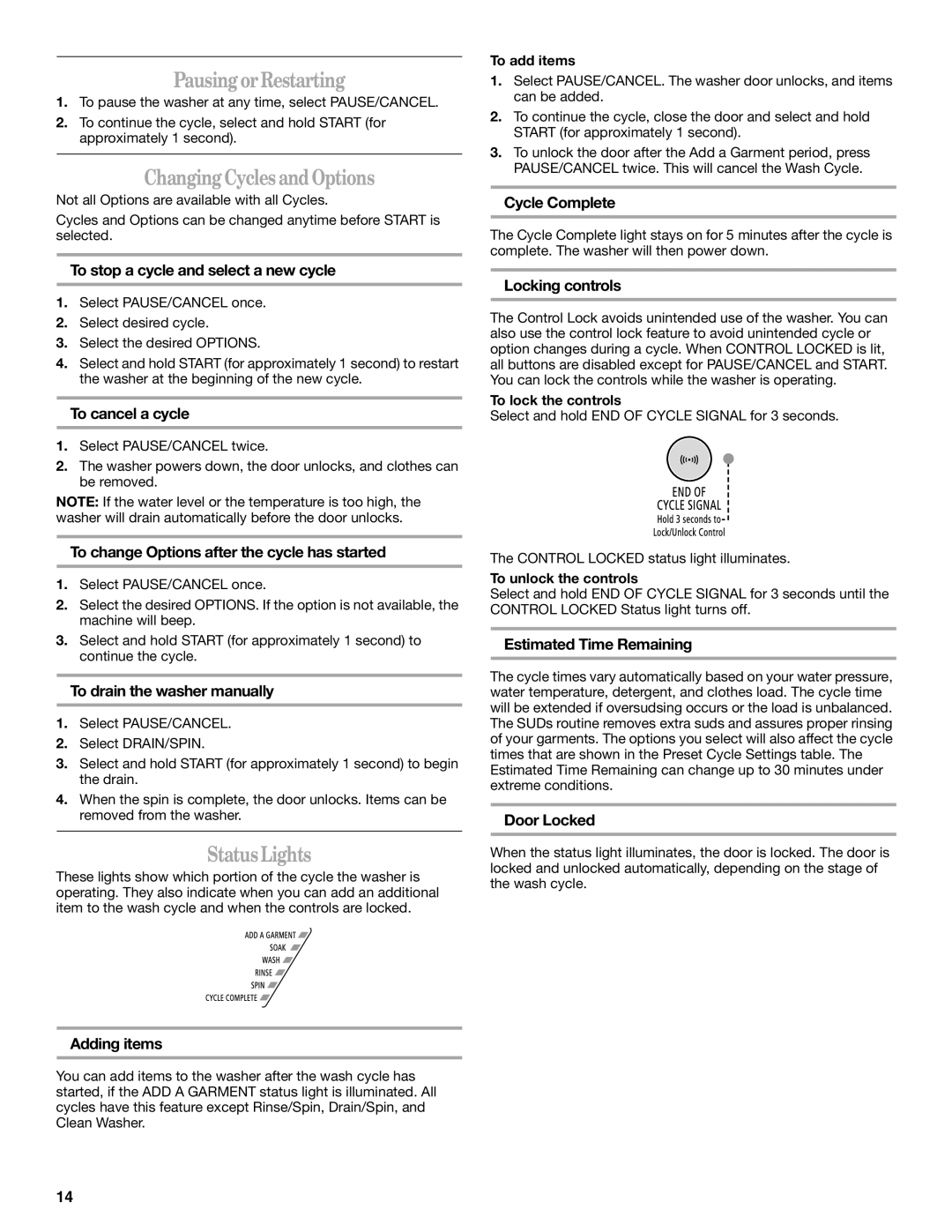 Whirlpool W10063560 manual PausingorRestarting, ChangingCycles andOptions, StatusLights 