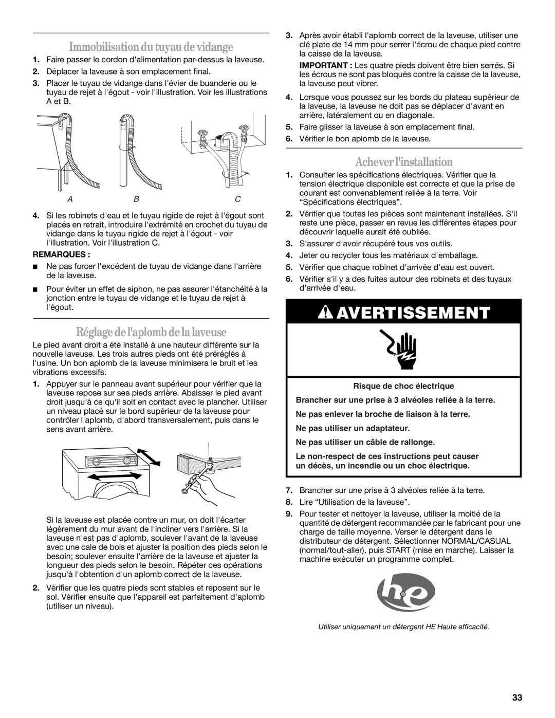 Whirlpool W10063560 manual Immobilisationdu tuyau devidange, Réglagedelaplombdelalaveuse, Acheverlinstallation, Remarques 