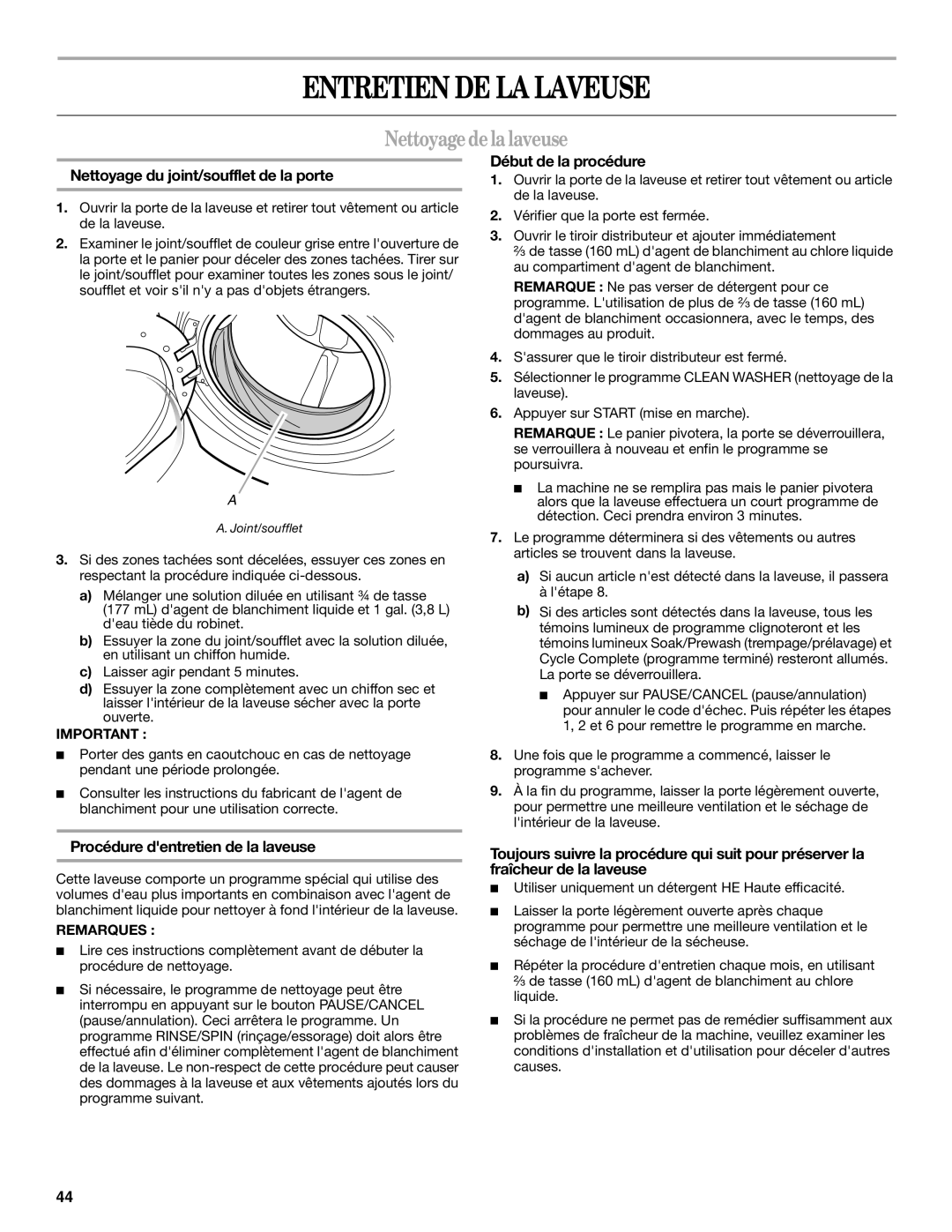 Whirlpool W10063560 manual Entretien DE LA Laveuse, Nettoyagedelalaveuse, Nettoyage du joint/soufflet de la porte 