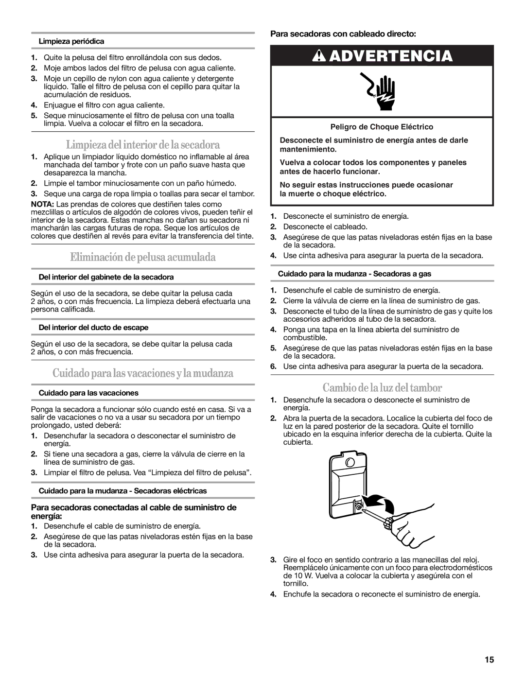 Whirlpool W10088771 Limpiezadel interiordelasecadora, Eliminacióndepelusaacumulada, Cuidadoparalas vacaciones ylamudanza 