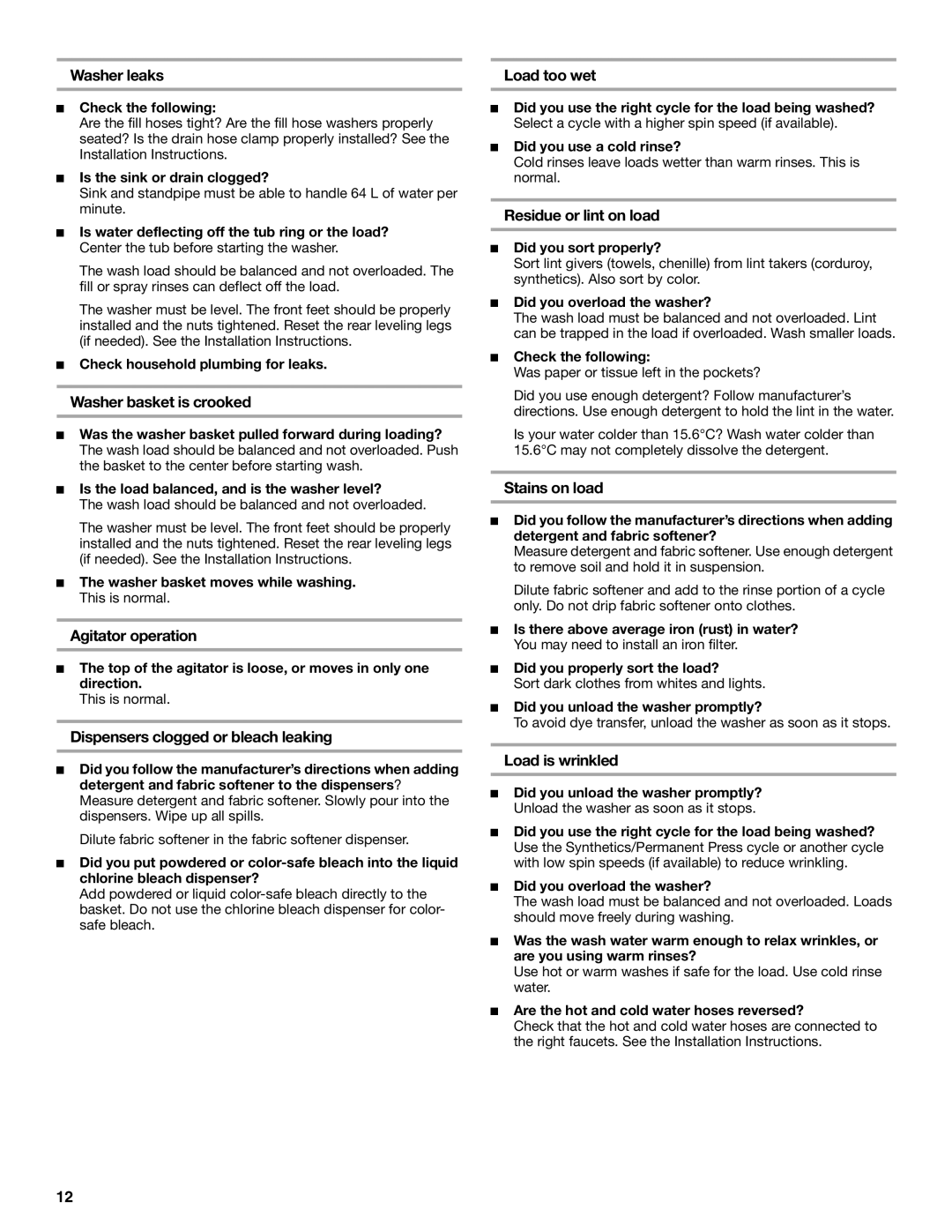 Whirlpool W10096730 manual Washer leaks, Washer basket is crooked, Agitator operation, Dispensers clogged or bleach leaking 