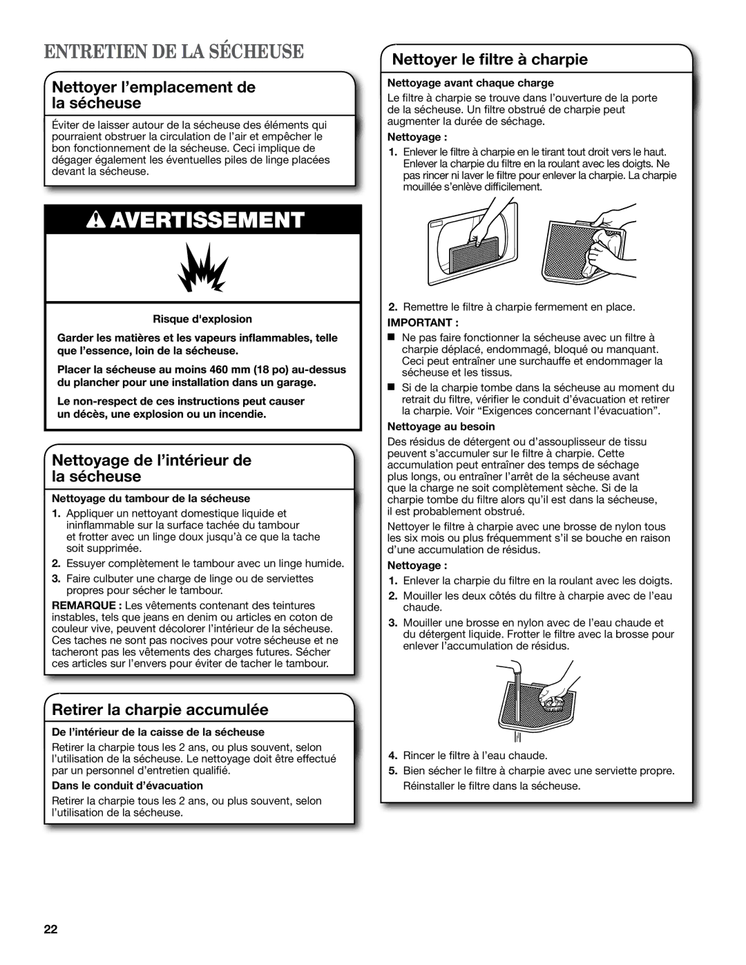 Whirlpool W10097012B warranty Entretien DE LA Sécheuse, Nettoyer l’emplacement de la sécheuse, Retirer la charpie accumulée 