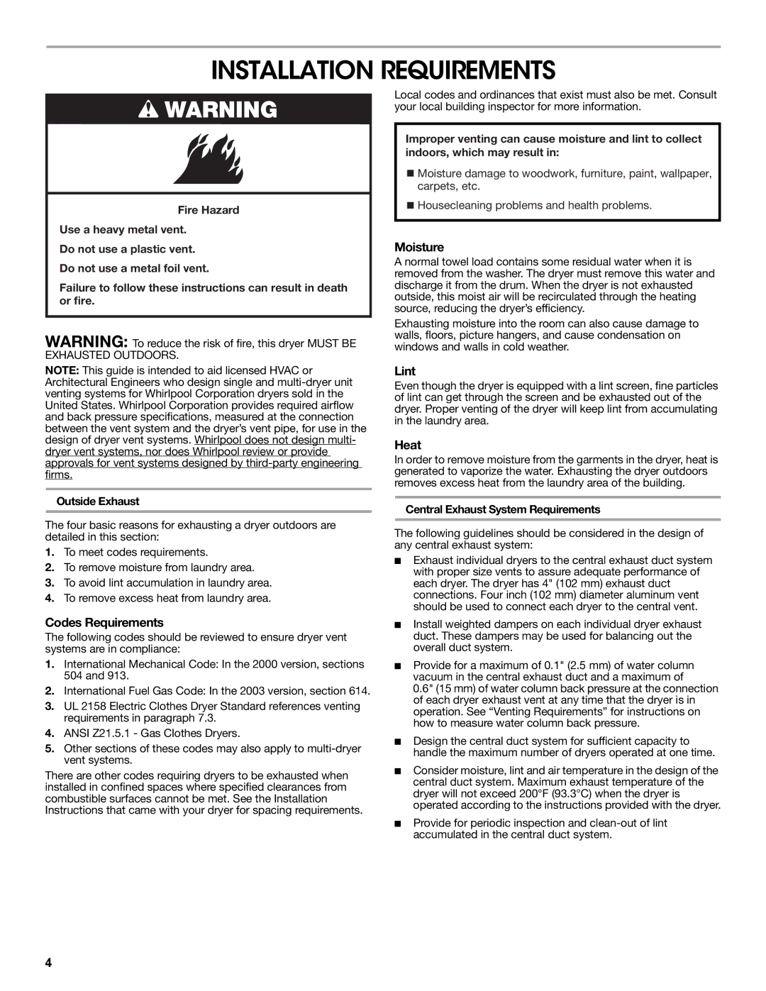 Whirlpool W10100920C specifications Installation Requirements, Codes Requirements, Moisture, Lint, Heat 