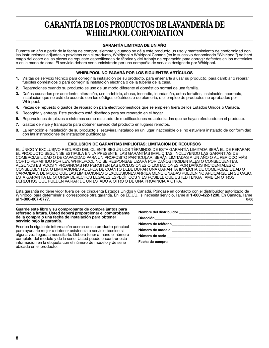 Whirlpool W10101293A Whirlpool Corporation, Garantía Limitada DE UN AÑO, Whirlpool no Pagará POR LOS Siguientes Artículos 