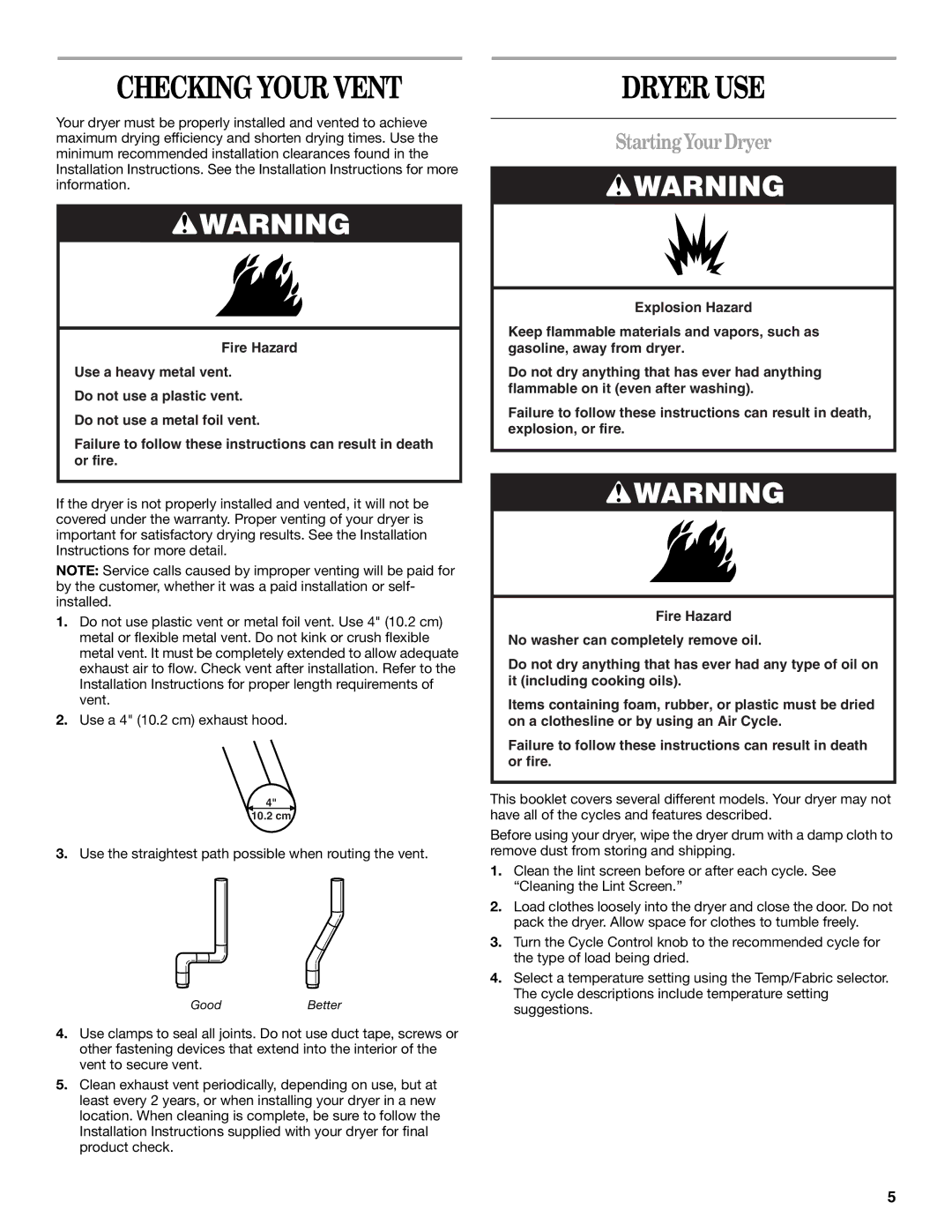 Whirlpool W10110521 manual Dryer USE, Starting Your Dryer 