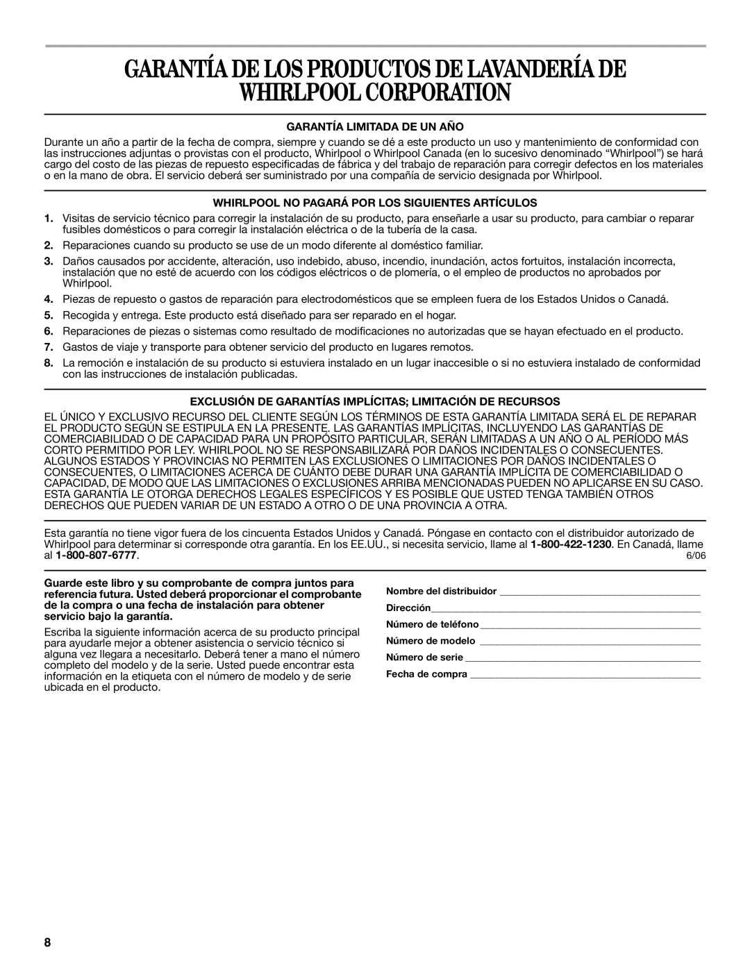 Whirlpool W10110902 Whirlpool Corporation, Garantía Limitada DE UN AÑO, Whirlpool no Pagará POR LOS Siguientes Artículos 