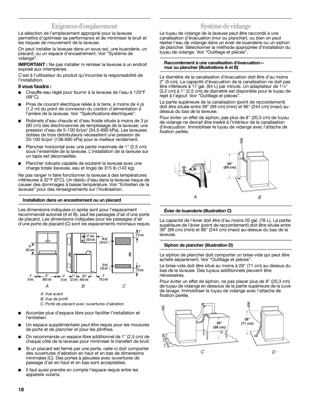 Whirlpool W10112488 installation instructions Exigences d’emplacement, Système de vidange, Il vous faudra 