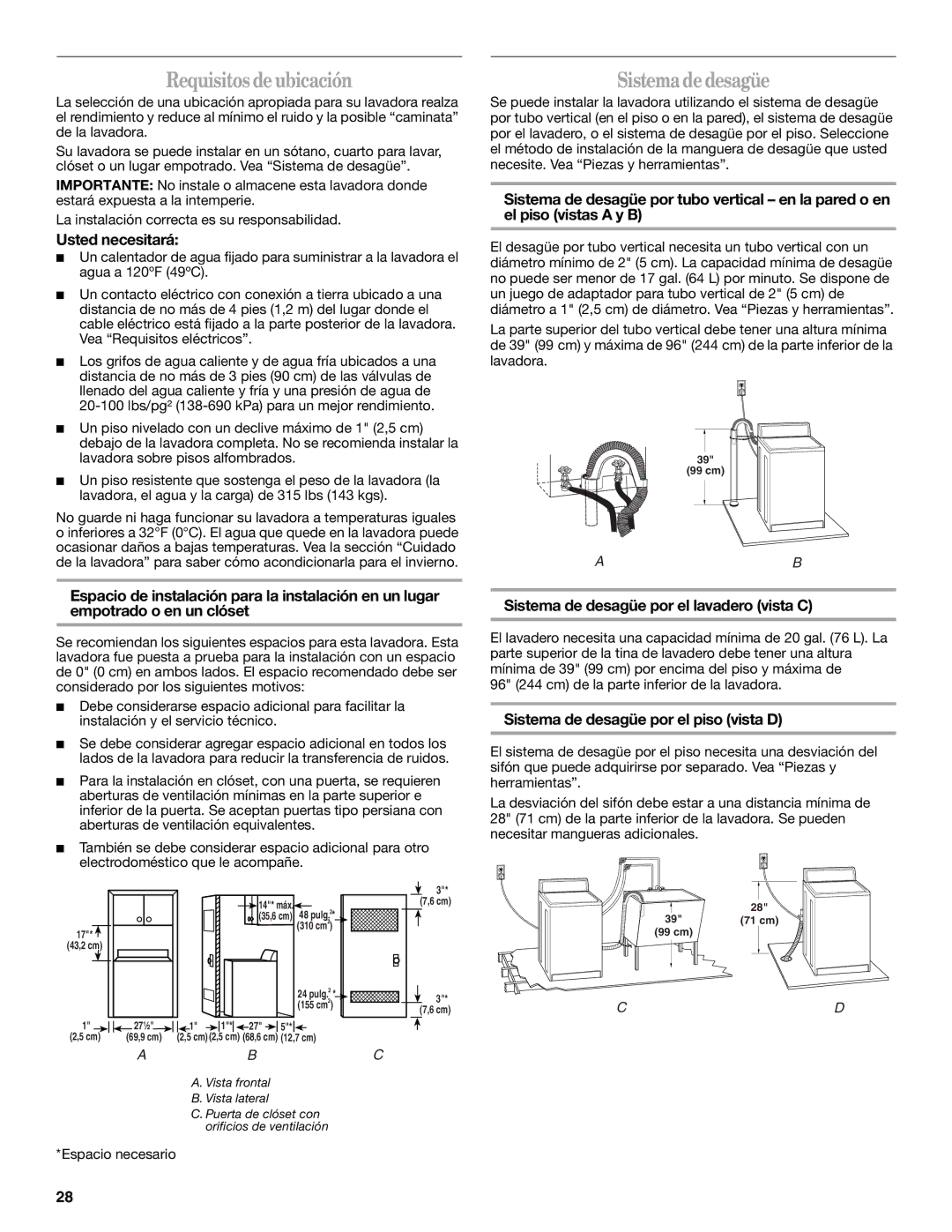 Whirlpool W10113000A Requisitos deubicación, Sistemadedesagüe, Usted necesitará, Sistema de desagüe por el piso vista D 