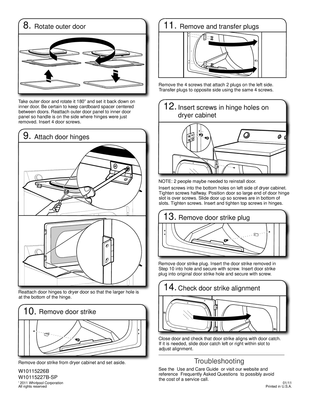 Whirlpool W10115227B-SP, W10115226B Troubleshooting, Rotate outer door Remove and transfer plugs, Remove door strike 