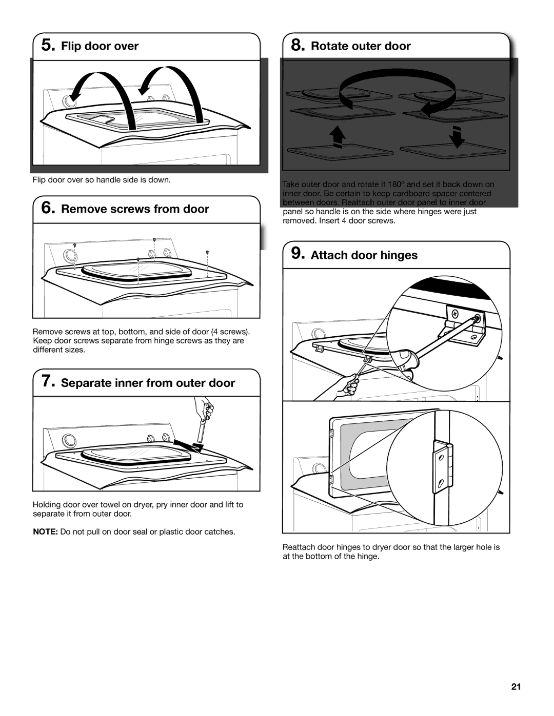 Whirlpool W10115229B-SP, W10115228B Flip door over Rotate outer door, Separate inner from outer door 