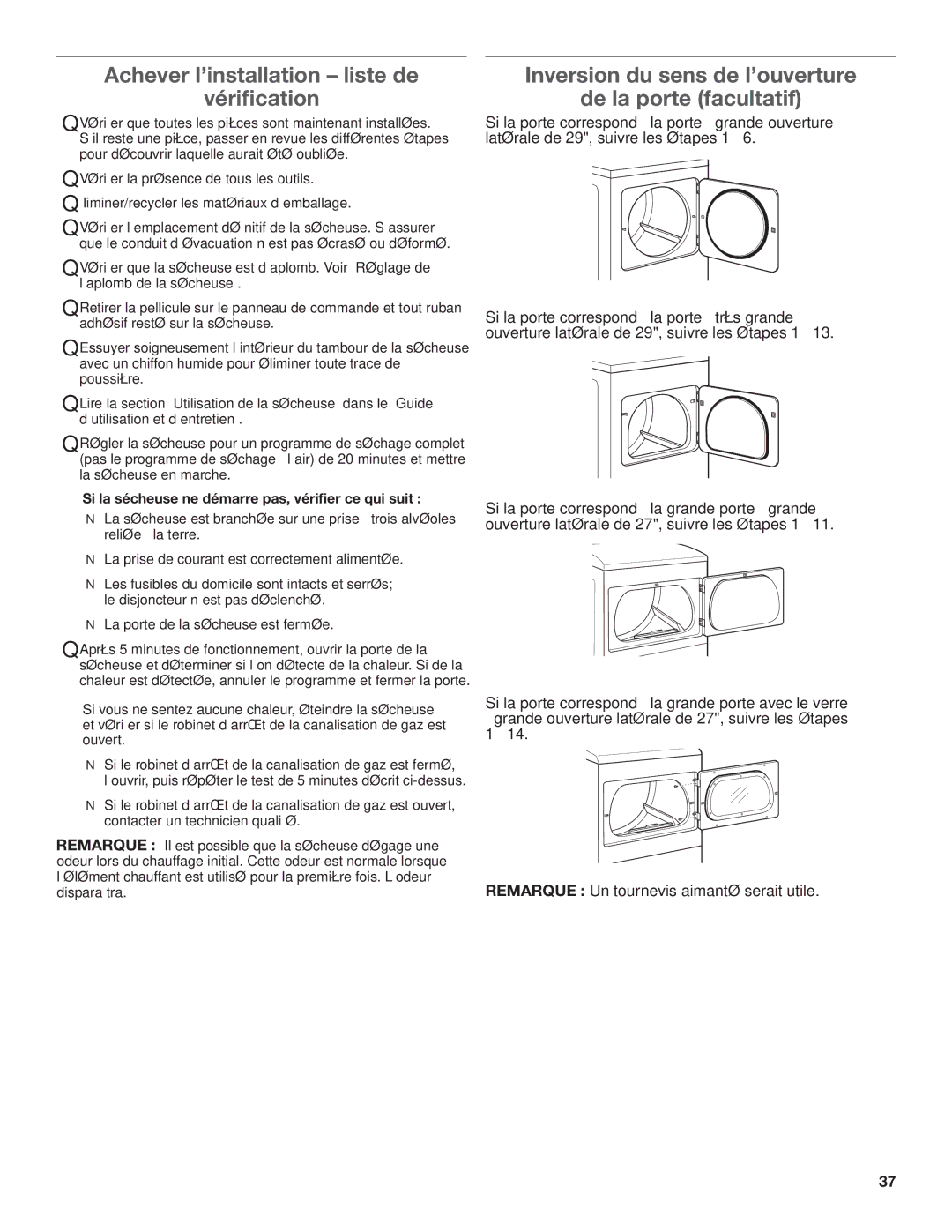 Whirlpool W10115229B-SP Achever l’installation liste de Vérification, Si la sécheuse ne démarre pas, vérifier ce qui suit 