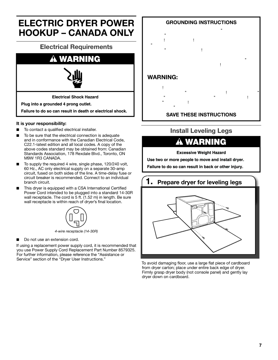 Whirlpool W10115229B-SP, W10115228B Electrical Requirements, Install Leveling Legs, Prepare dryer for leveling legs 