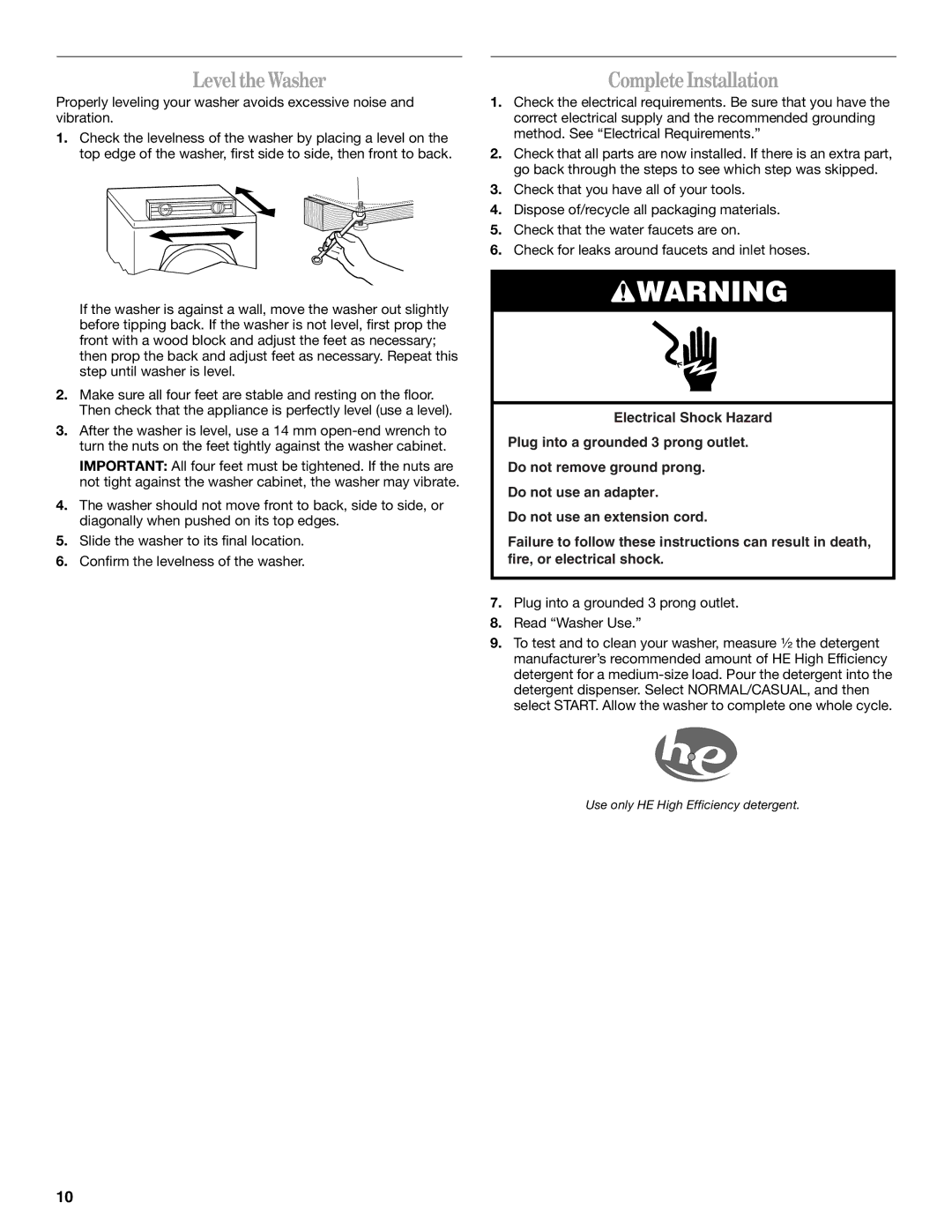 Whirlpool W10117768A manual Level theWasher, CompleteInstallation, Plug into a grounded 3 prong outlet Read Washer Use 