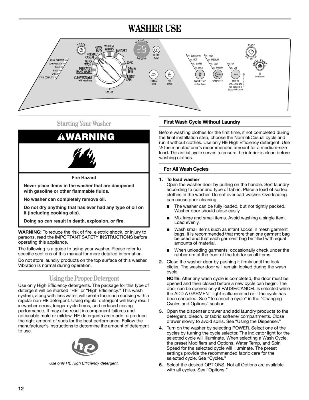 Whirlpool W10117768A manual Washer USE, StartingYourWasher, UsingtheProperDetergent, First Wash Cycle Without Laundry 