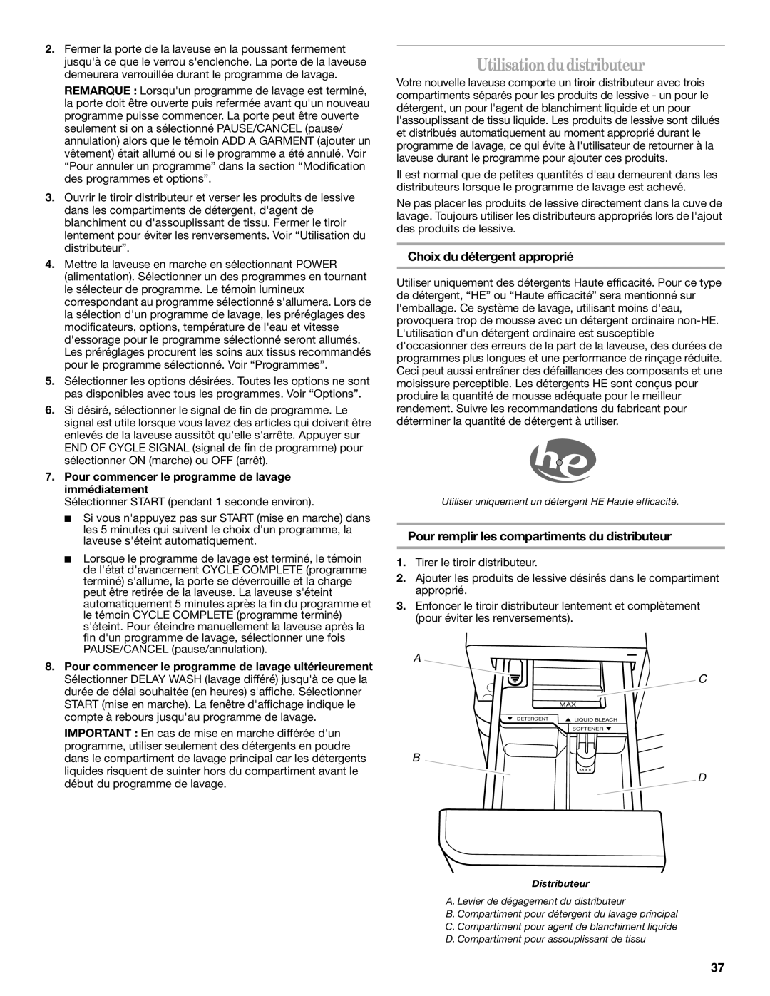 Whirlpool W10117768A manual Utilisationdudistributeur, Choix du détergent approprié 