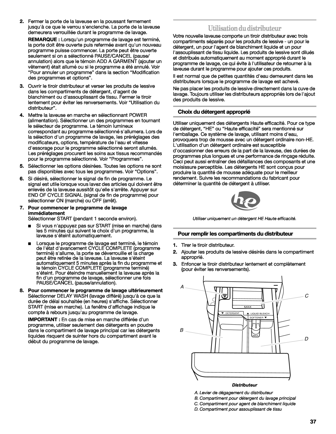 Whirlpool W10117768A manual Utilisationdudistributeur, Choix du détergent approprié 