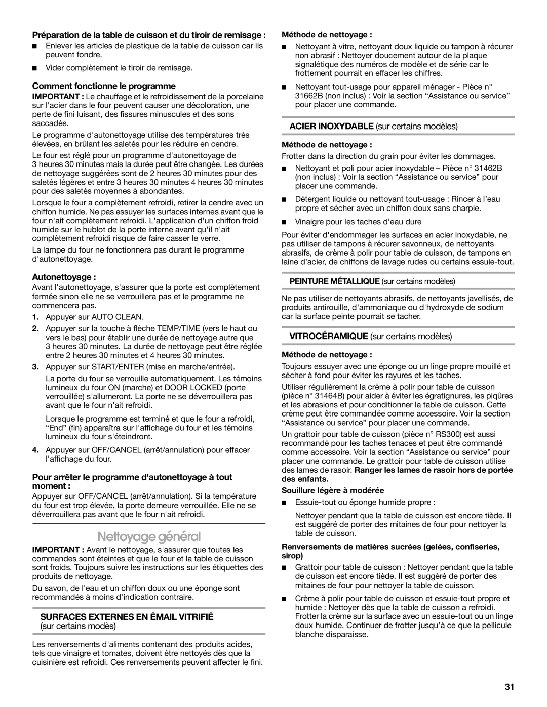 Whirlpool W10120516A manual Nettoyage général, Comment fonctionne le programme, Autonettoyage 