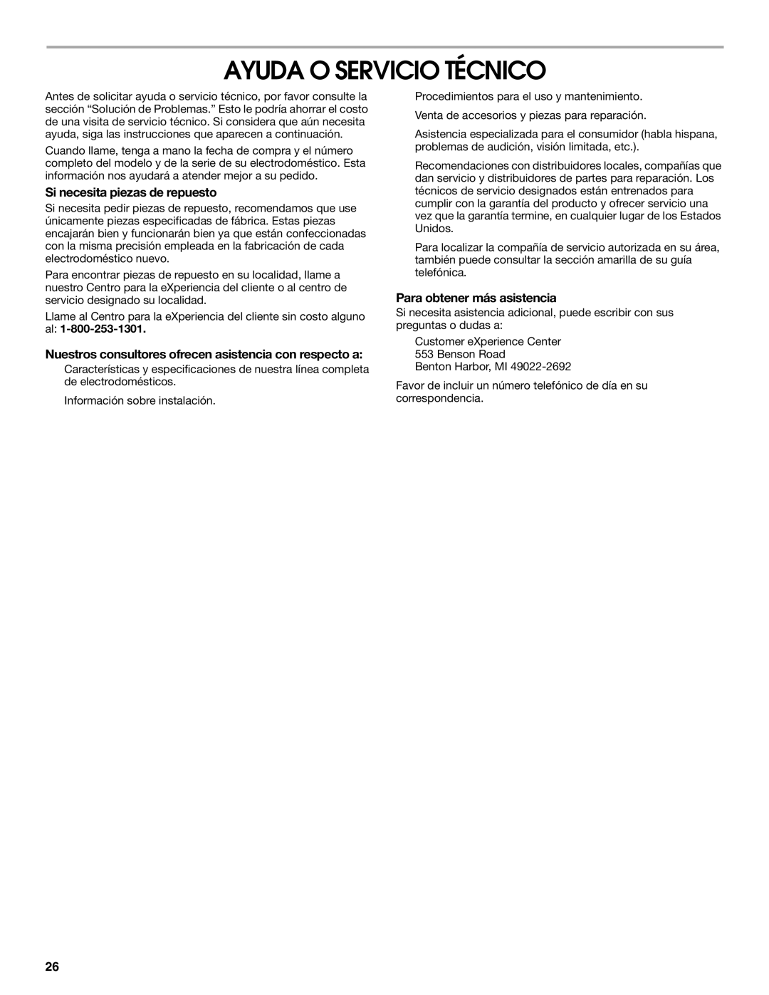 Whirlpool W10121768B manual Ayuda O Servicio Técnico, Si necesita piezas de repuesto, Para obtener más asistencia 