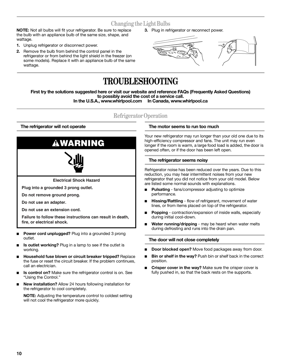 Whirlpool W10131409A, W10131417A installation instructions Troubleshooting, Changing the Light Bulbs, Refrigerator Operation 