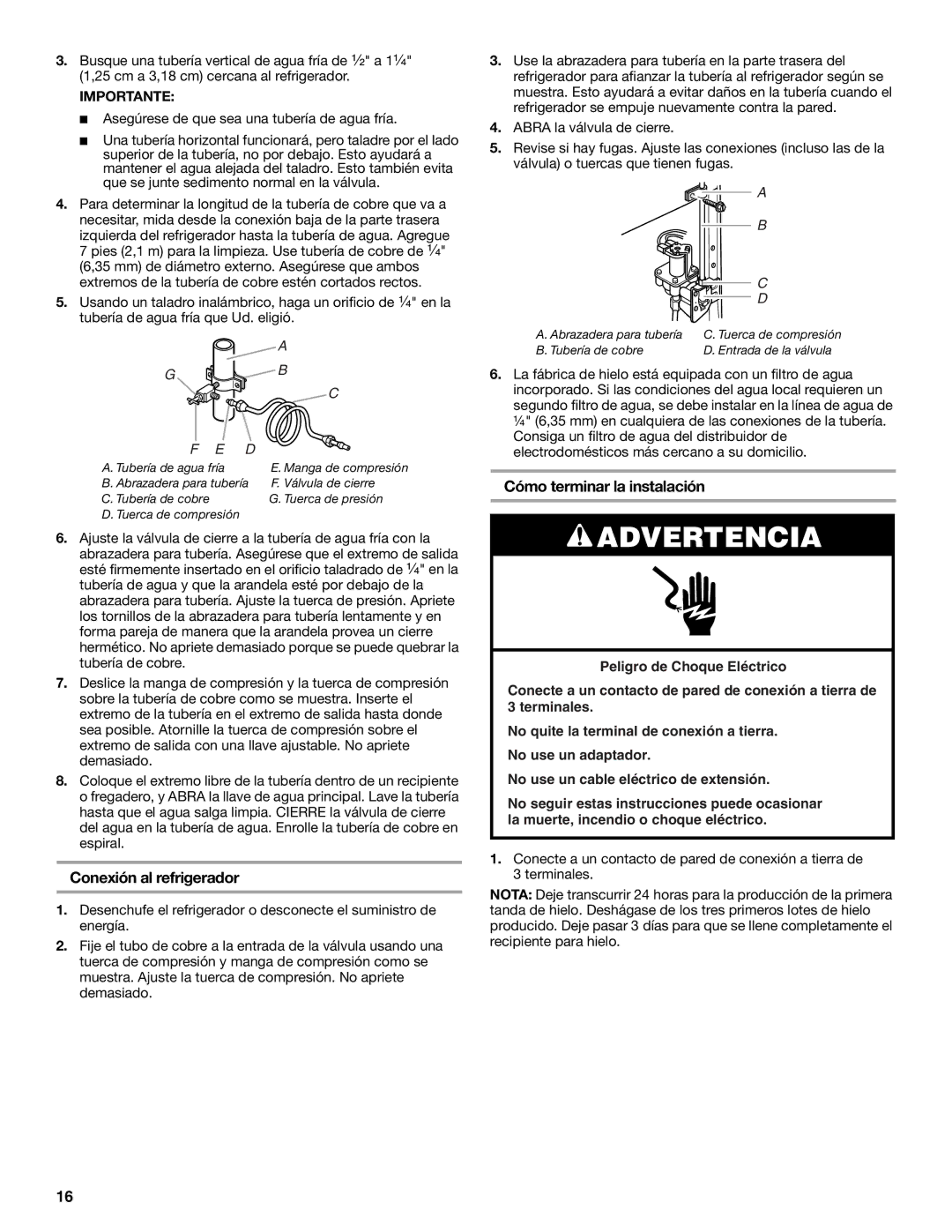 Whirlpool W10131409A, W10131417A installation instructions Conexión al refrigerador, Cómo terminar la instalación 