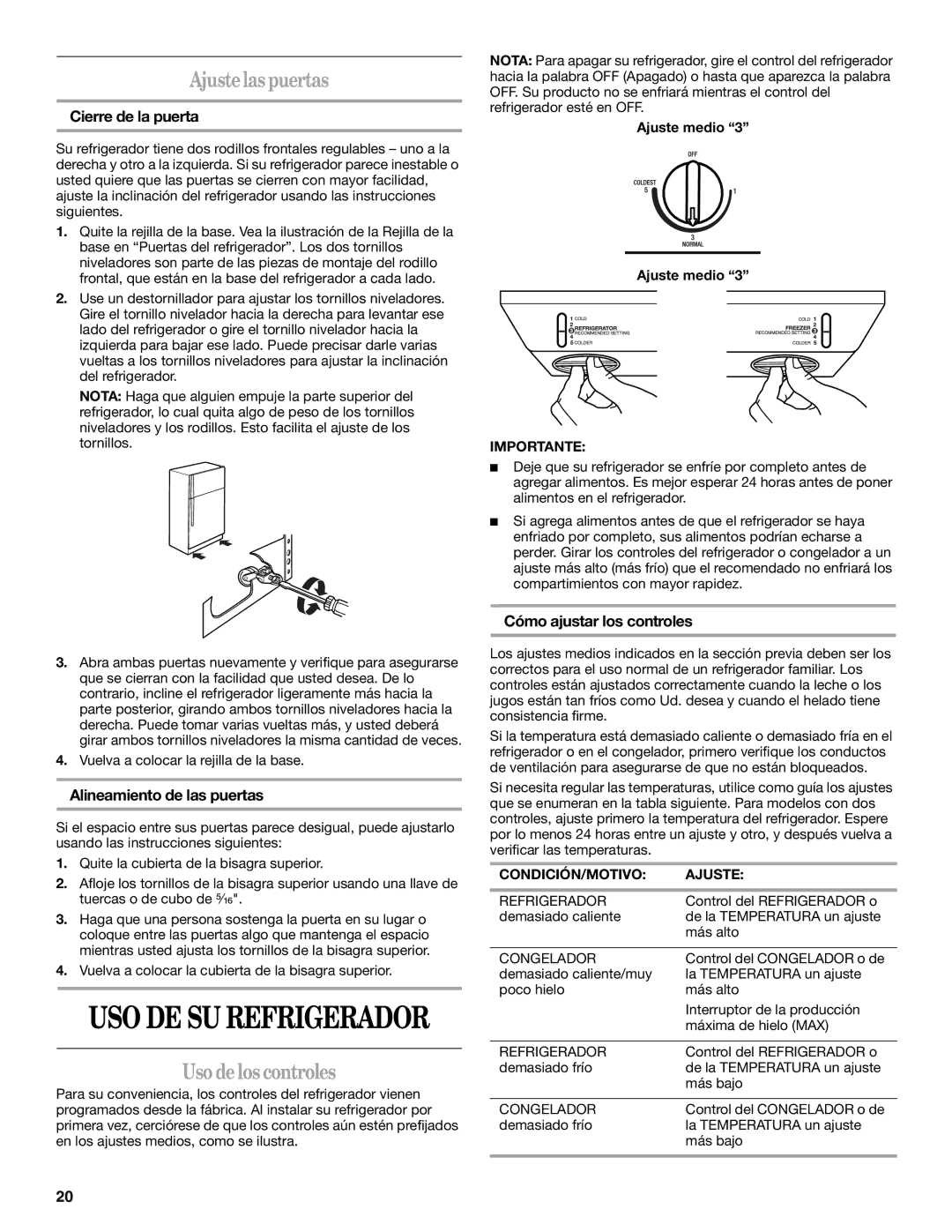 Whirlpool W10131409A, W10131417A Ajustelas puertas, Uso de los controles, Cierre de la puerta, Cómo ajustar los controles 